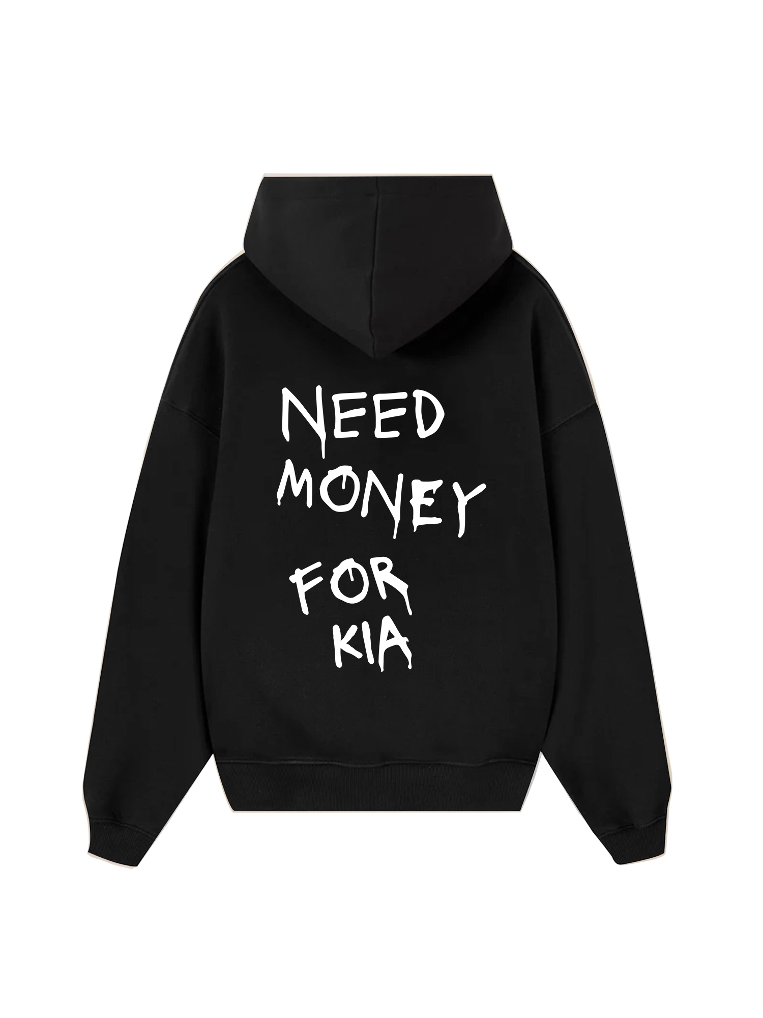 Need Money For KIA Hoodie