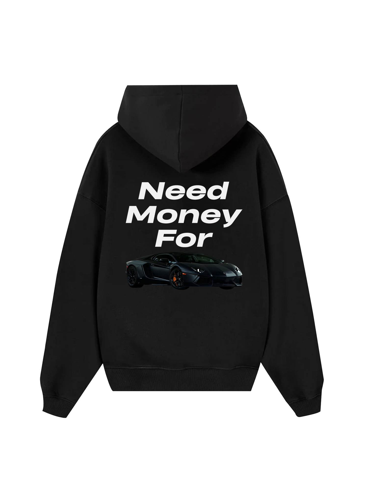 Lamborghini Need Money For Hoodie