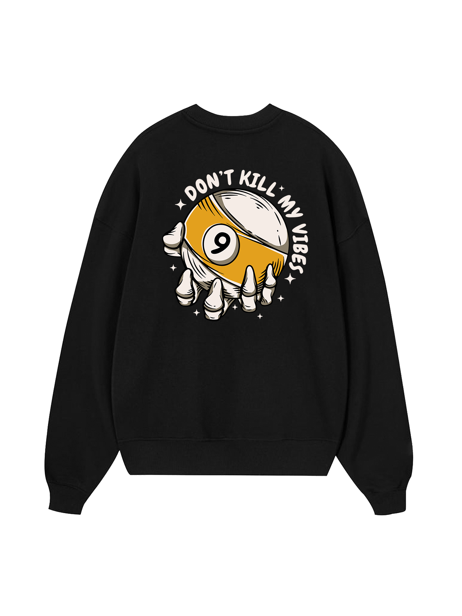 Billiards Don_t Kill My Vibe Sweater