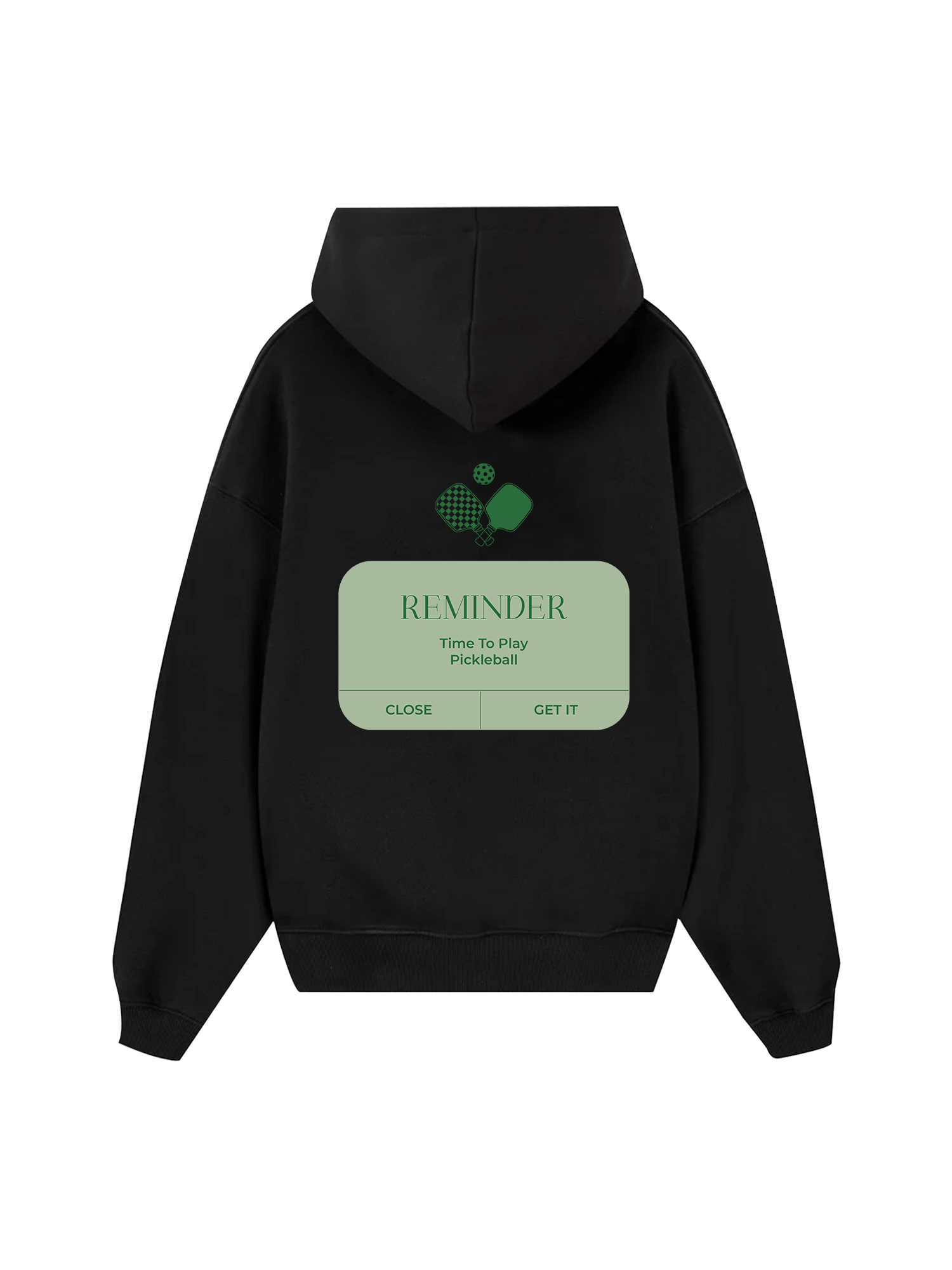 Pickleball Reminder Time To Play Pickleball Hoodie