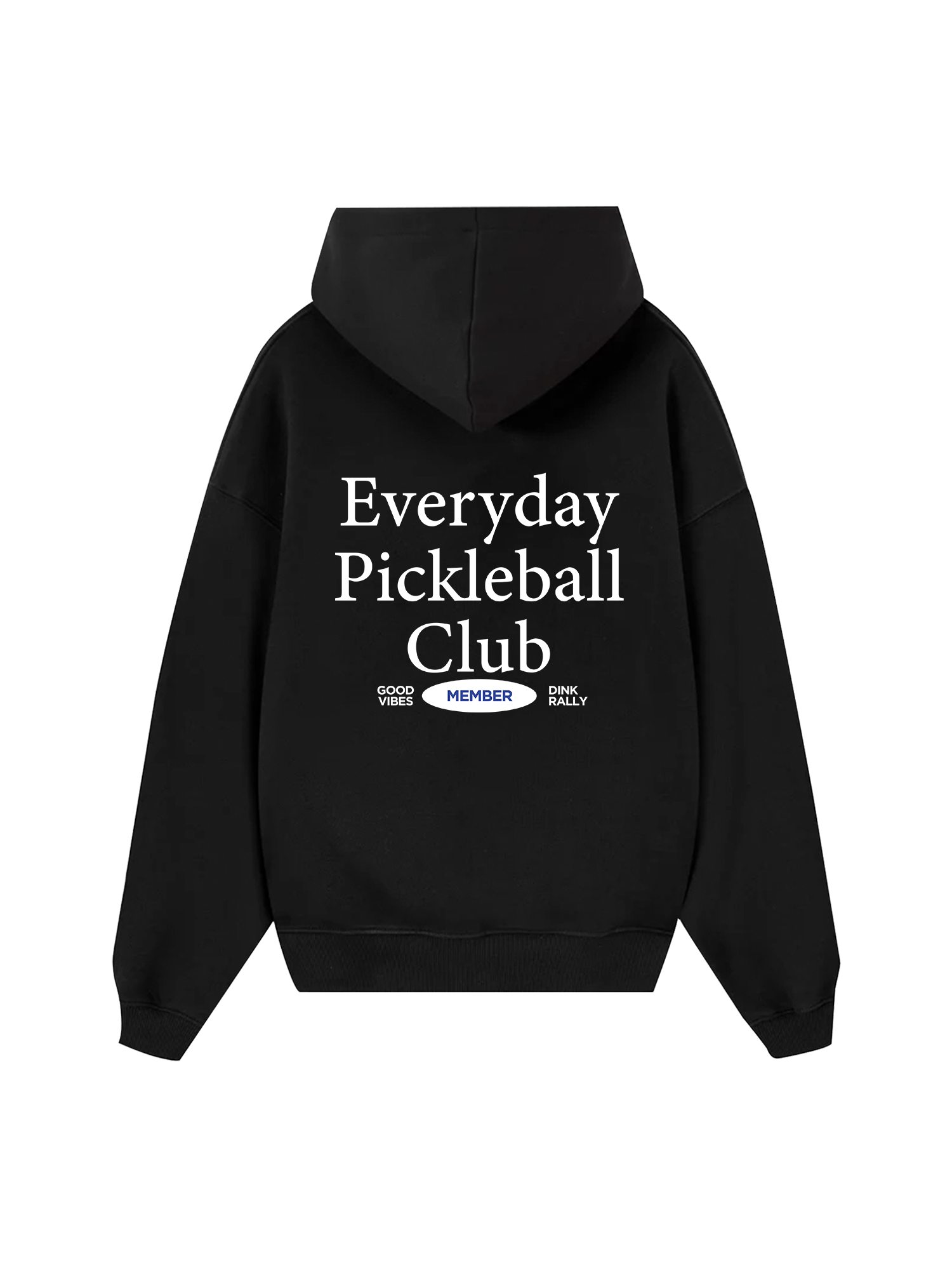 Everyday Pickleball Club Hoodie