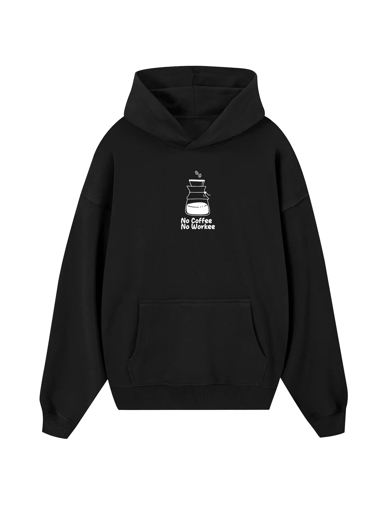 No Coffee No Workee Hoodie