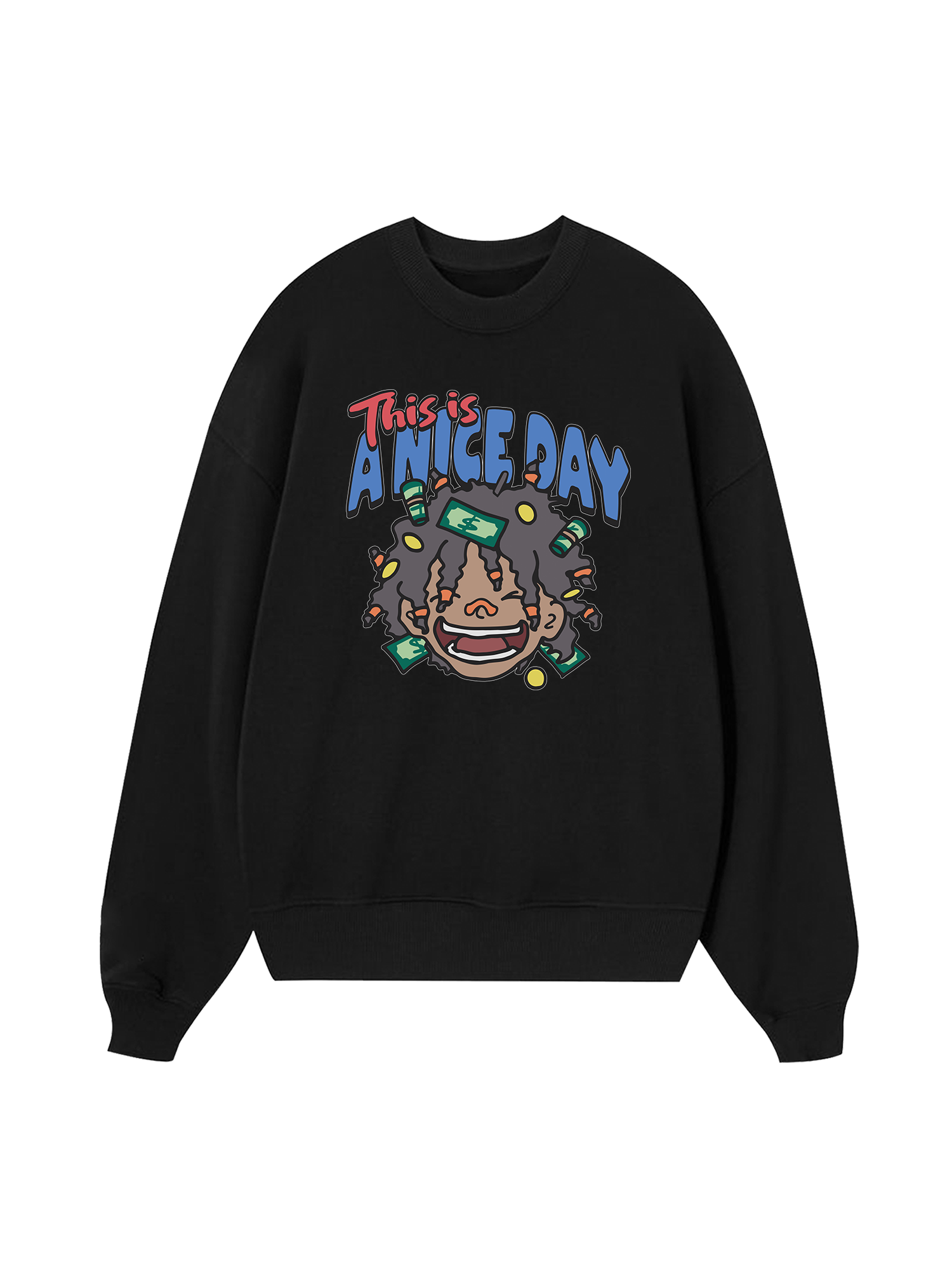This Is A Nice Day Sweater