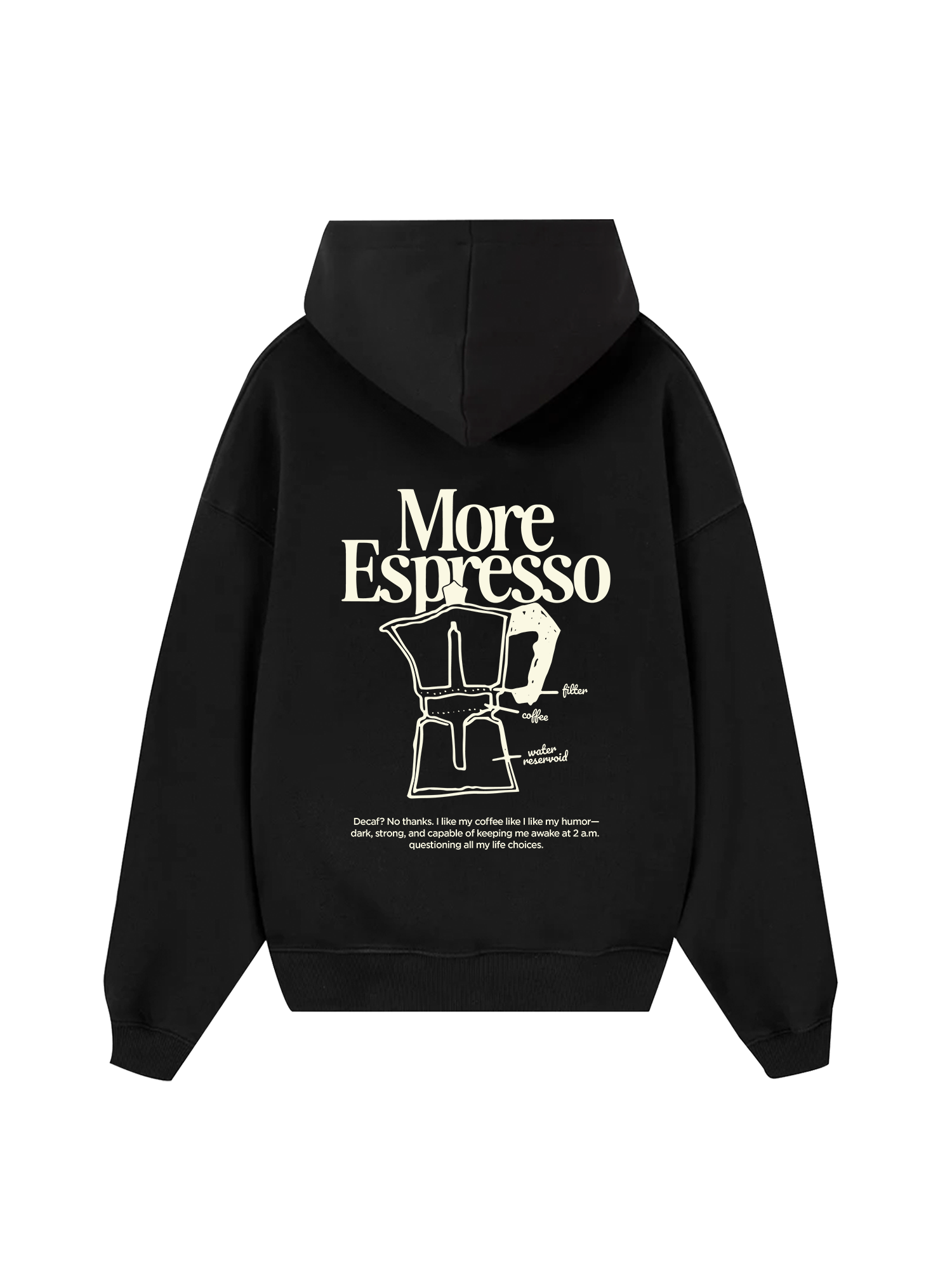 More Espresso Hoodie