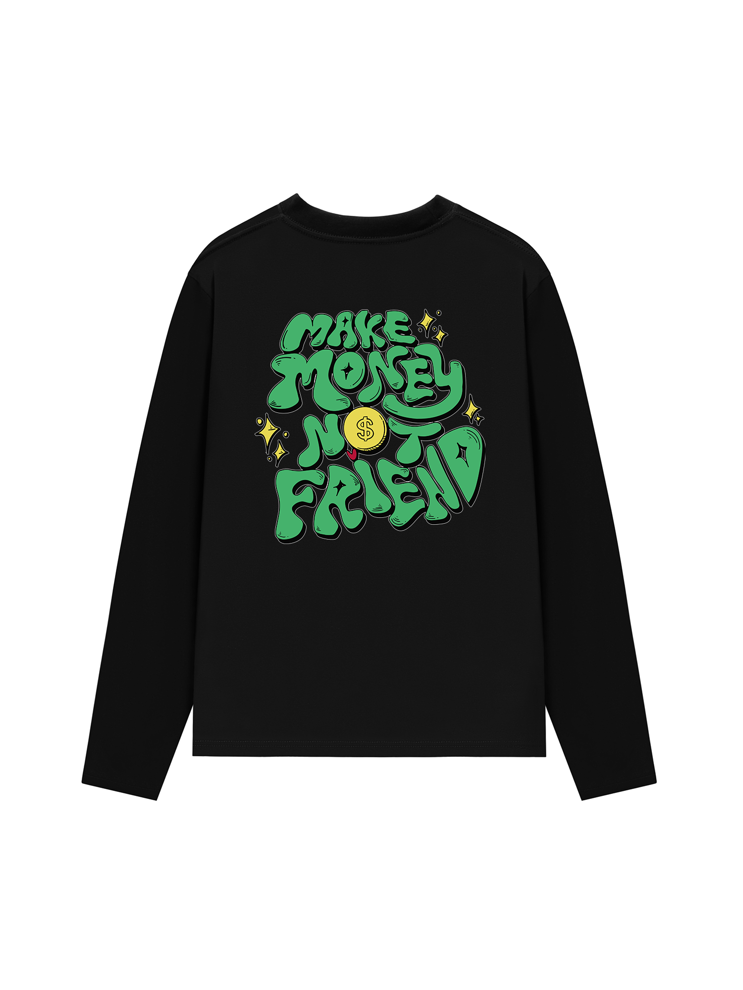 Áo Thun Dài Tay Make Money Not Friend Greeny