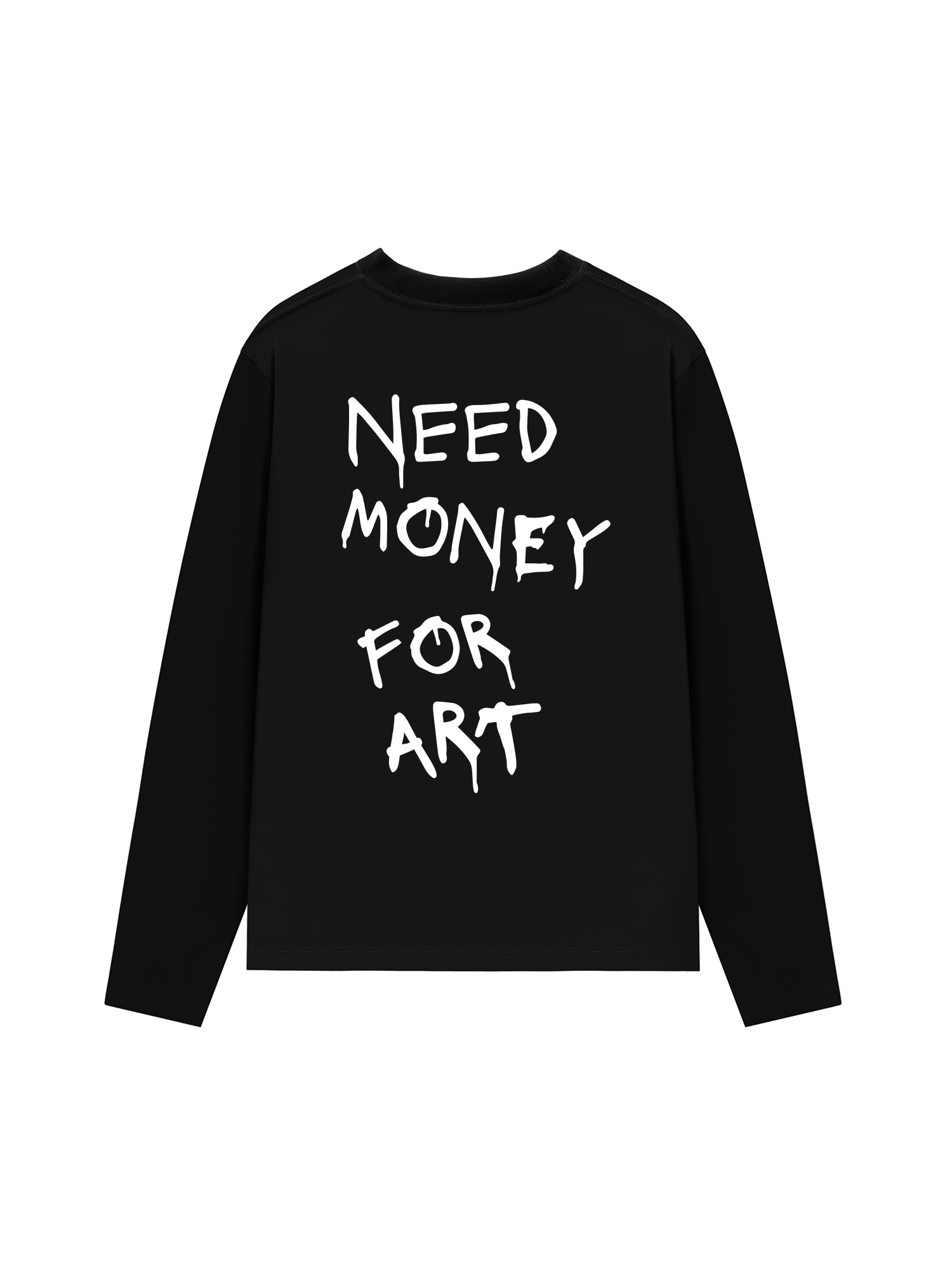 Áo Thun Dài Tay Need Money For Art