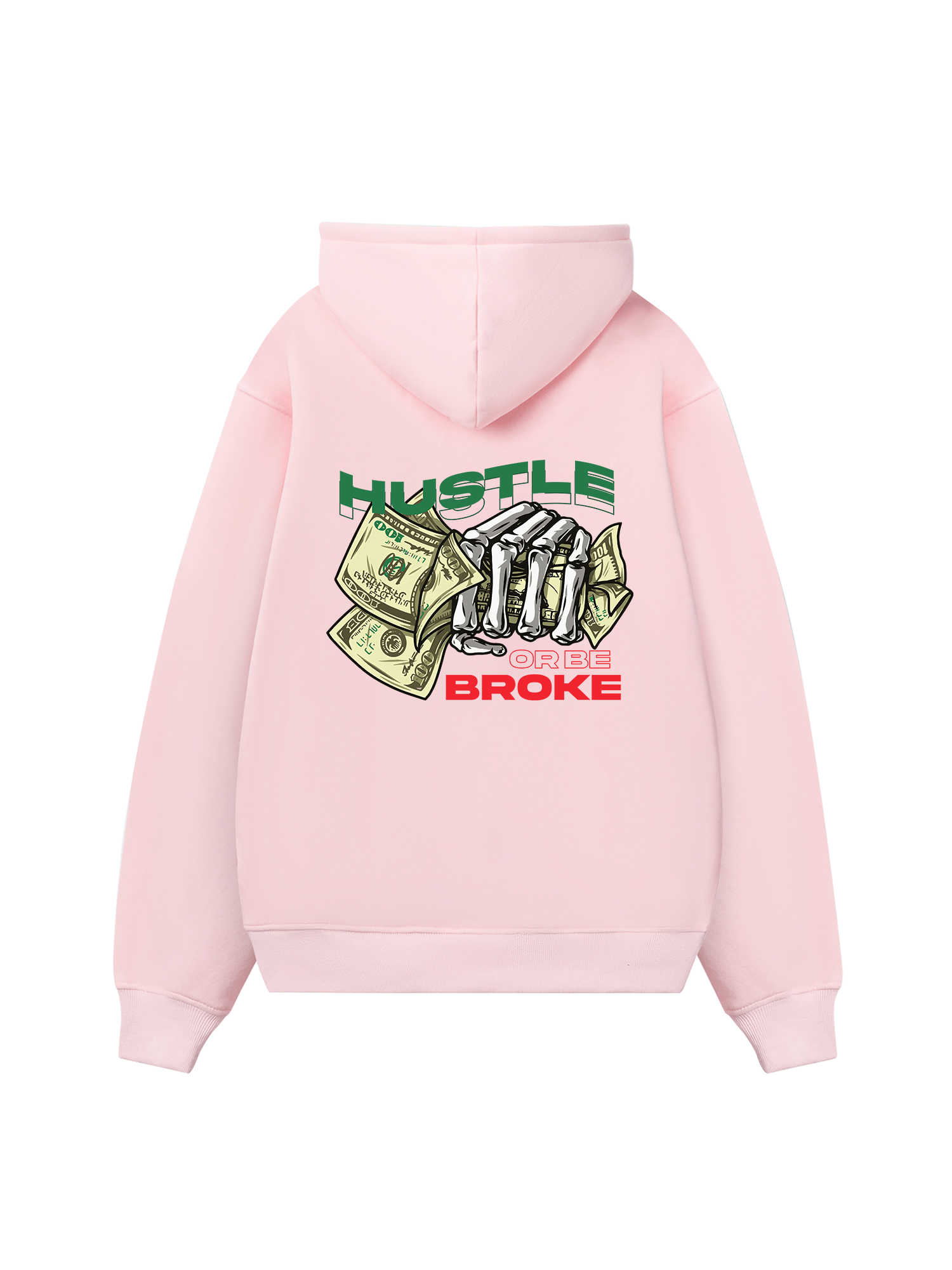 Money Hustle Or Be Broke Hoodie