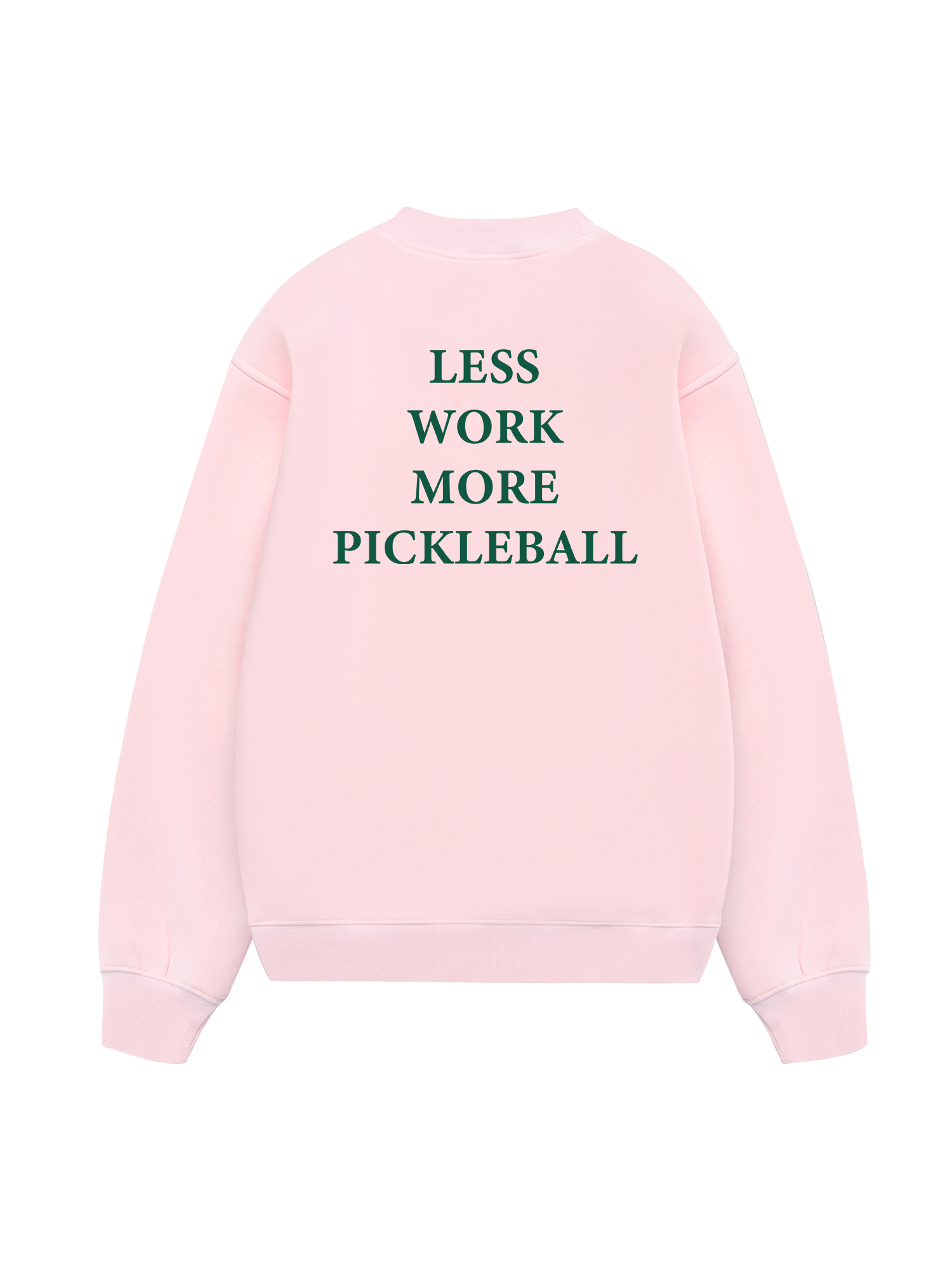 Pickleball Less Work More Pickleball Sweater