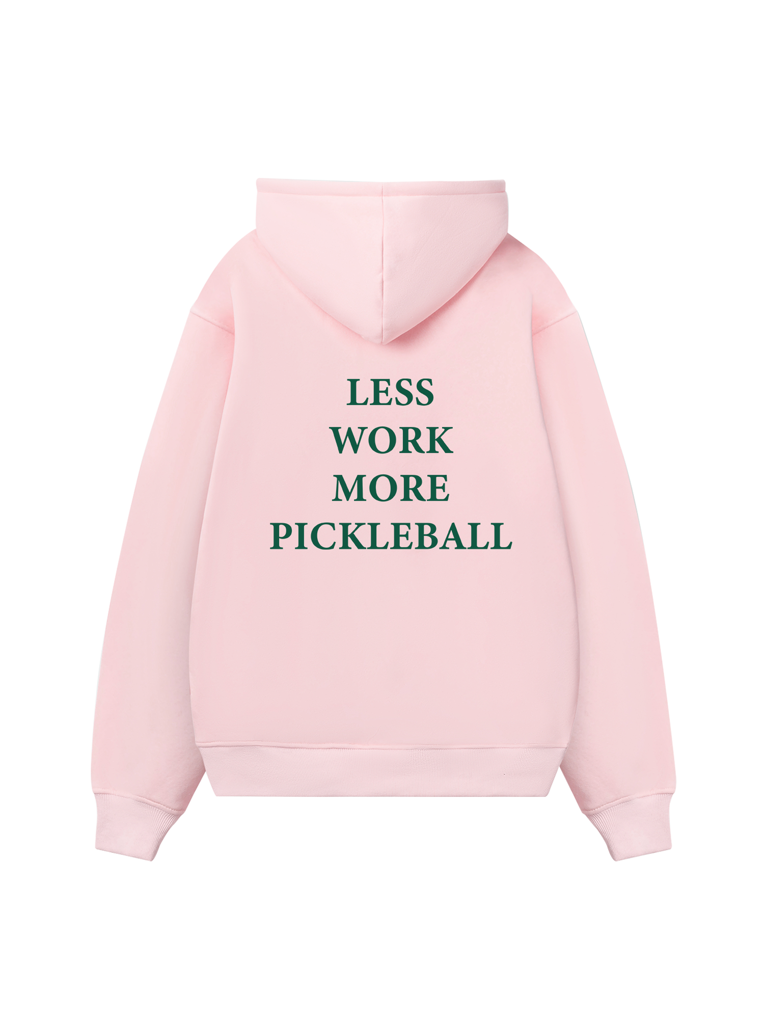 Pickleball Less Work More Pickleball Hoodie