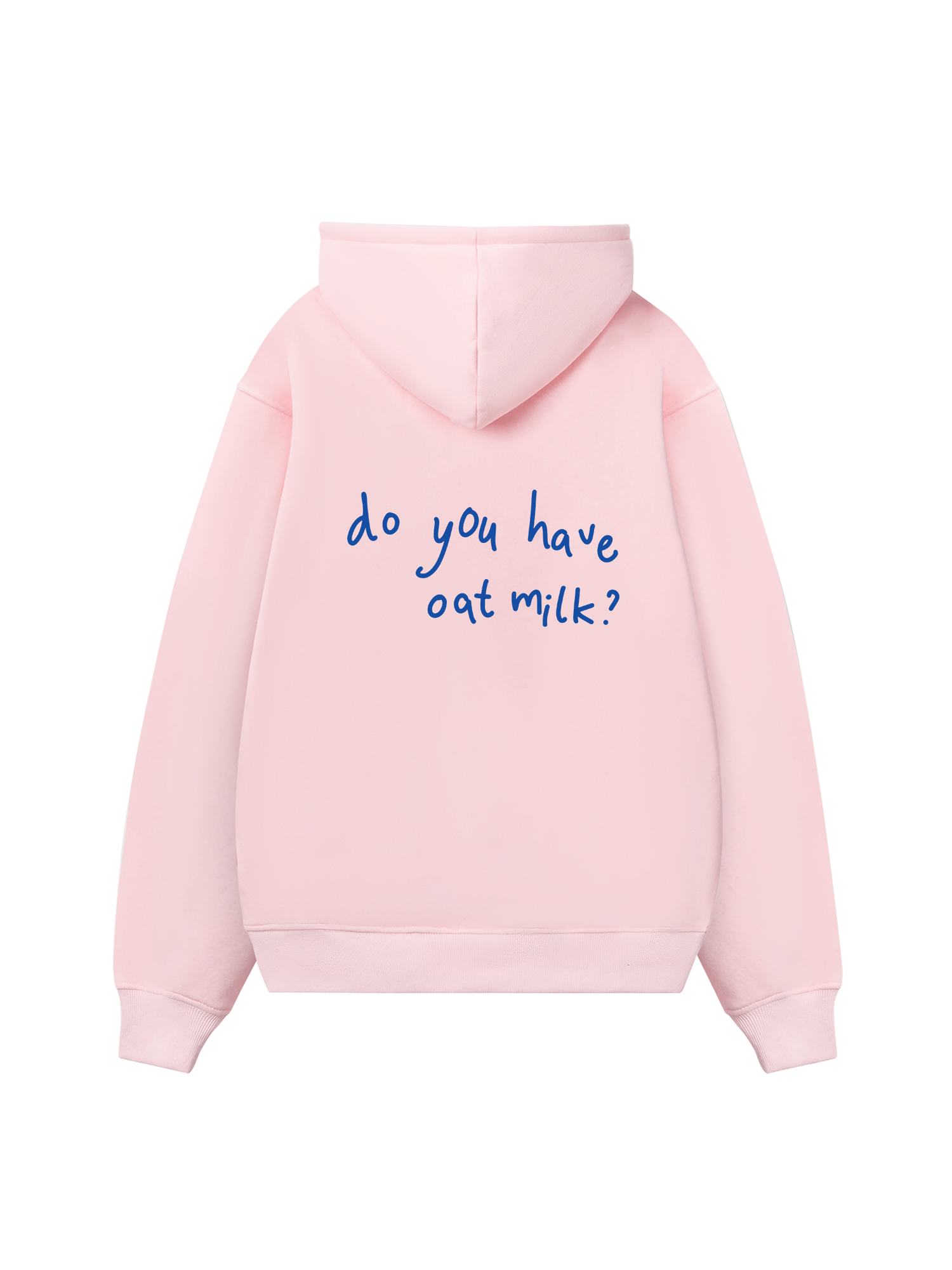 Do You Have Oat Milk Hoodie