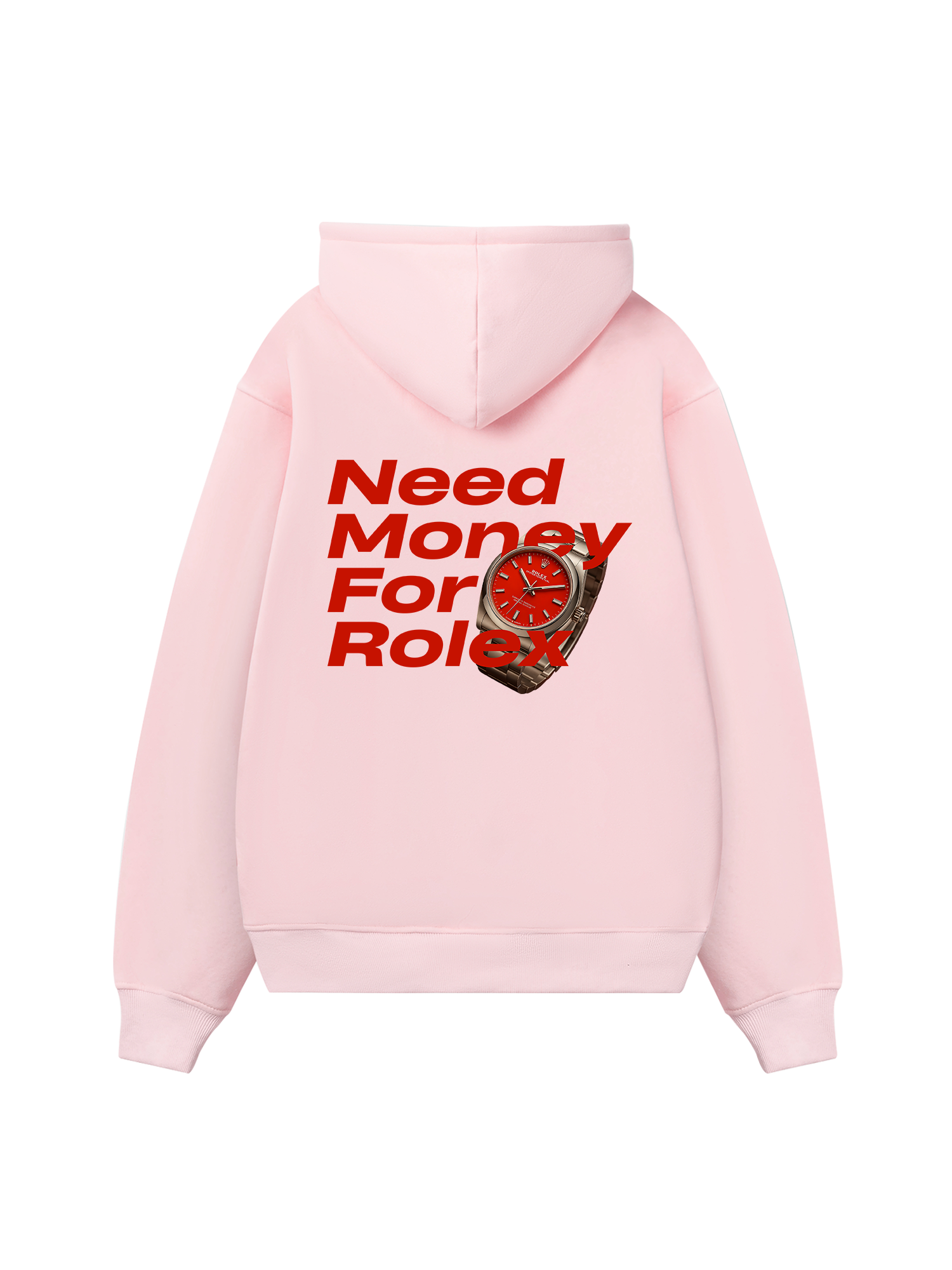 Watch Need Money For Rolex Hoodie