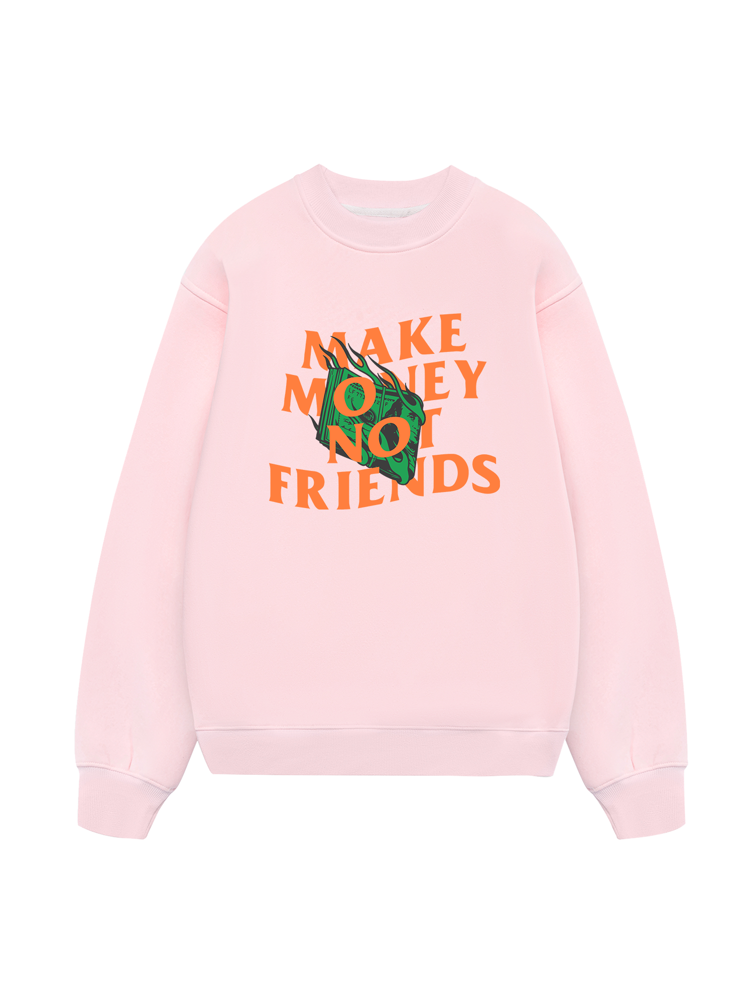 Money Make Money Not Friends Sweater