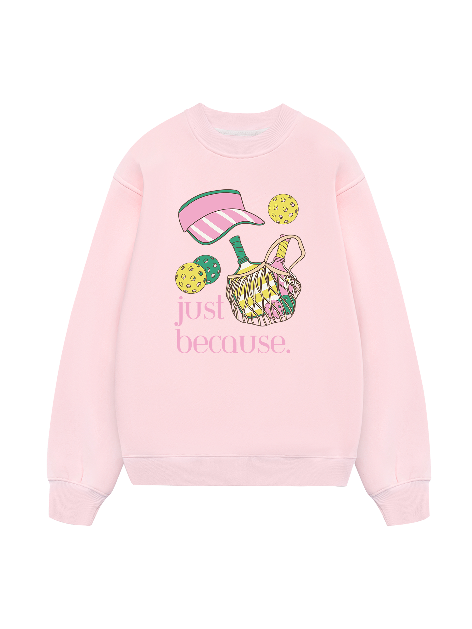Pickleball Just Because Sweater
