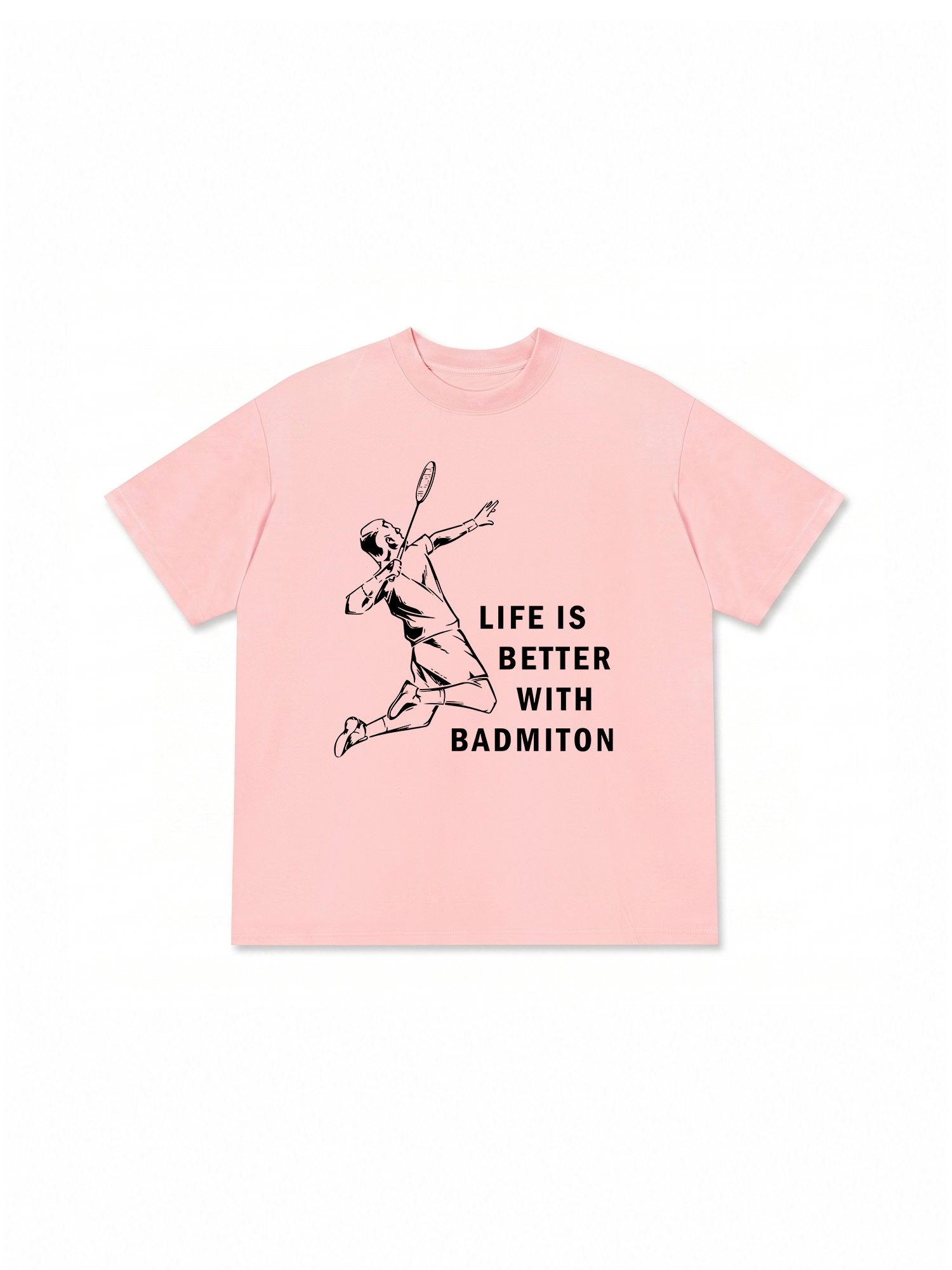 Áo Thun Relaxed Fit Badminton Life Is Better With Badminton
