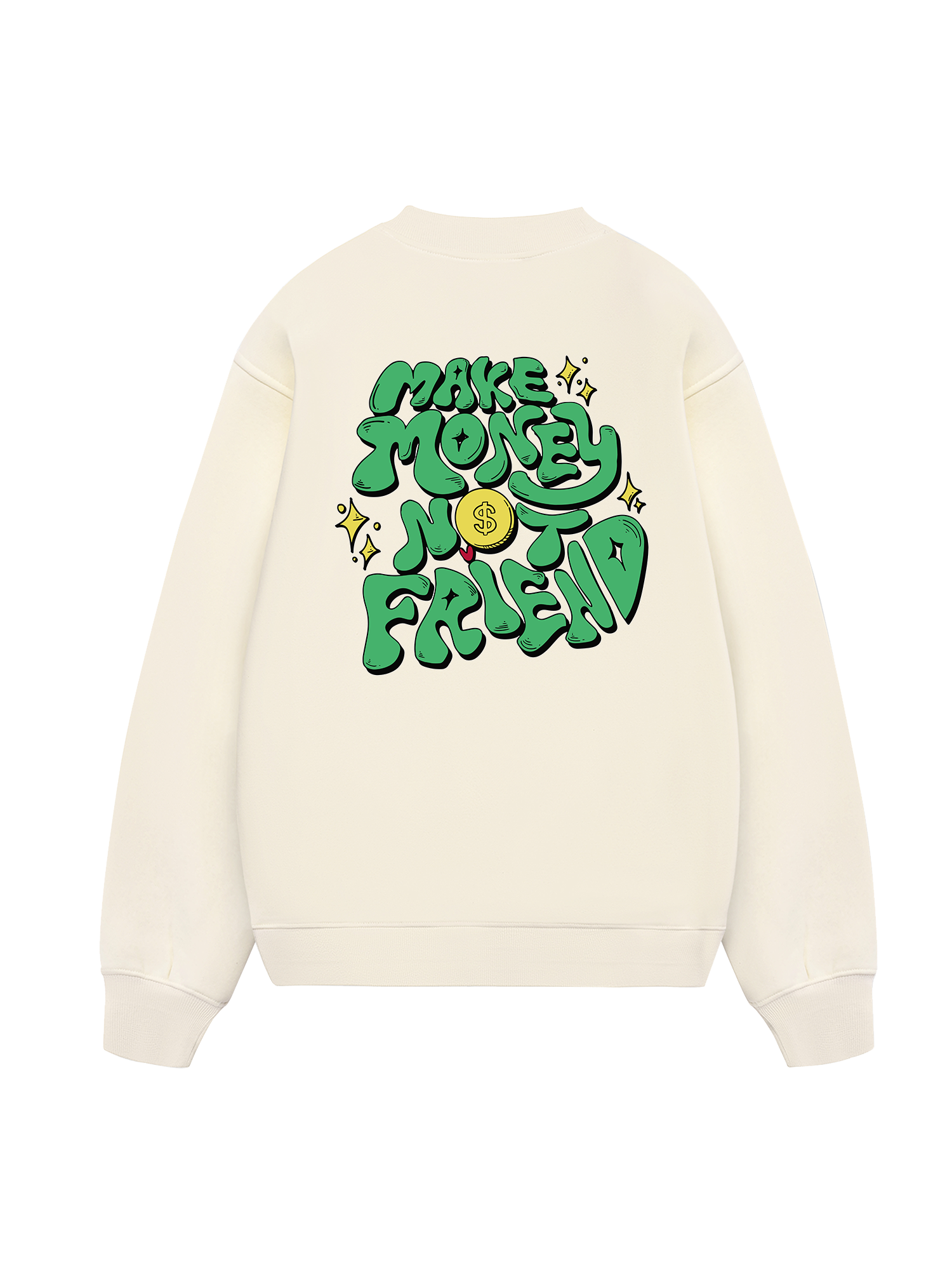 Make Money Not Friend Greeny Sweater