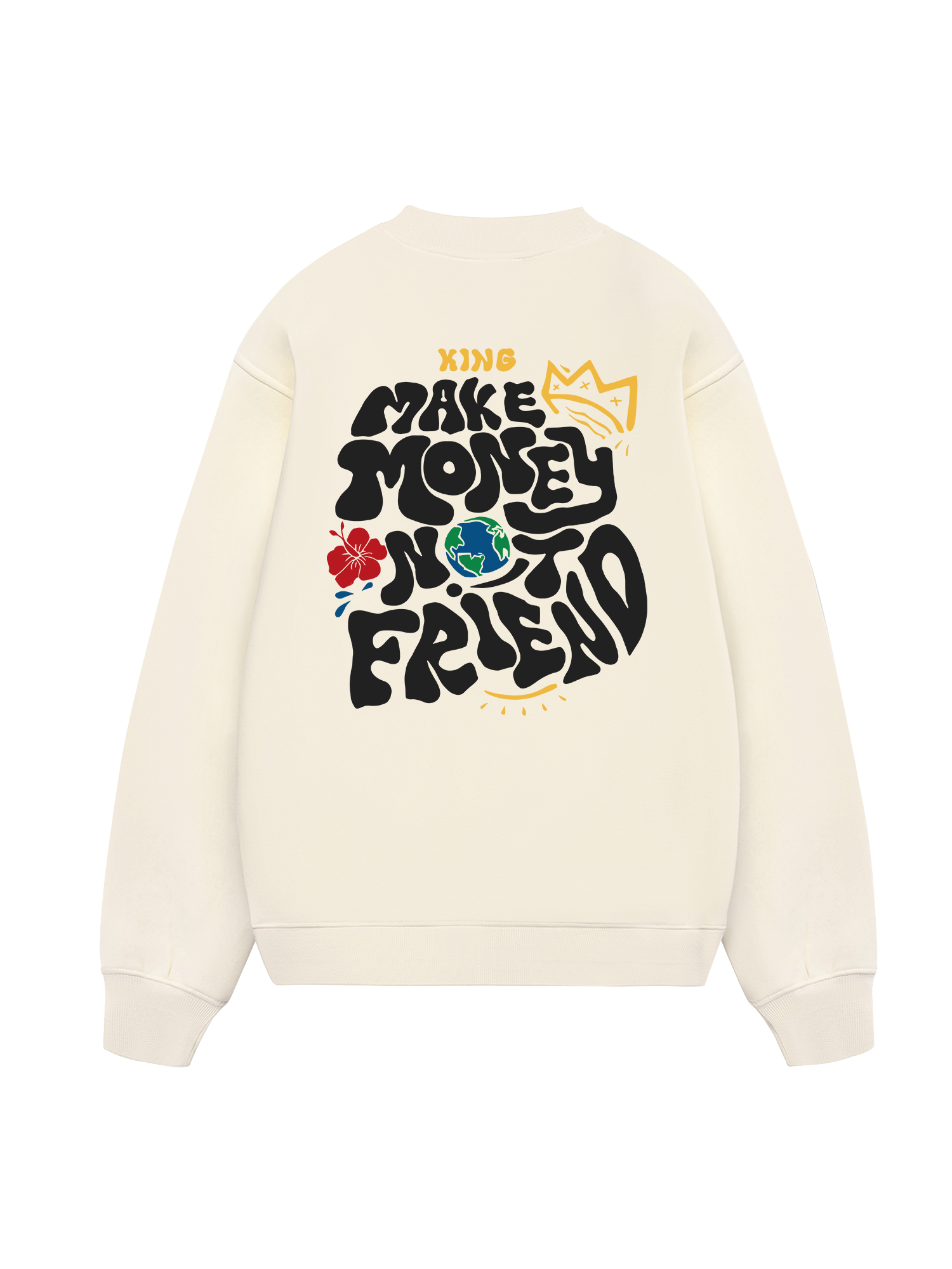Money King Make Not Friend Sweater