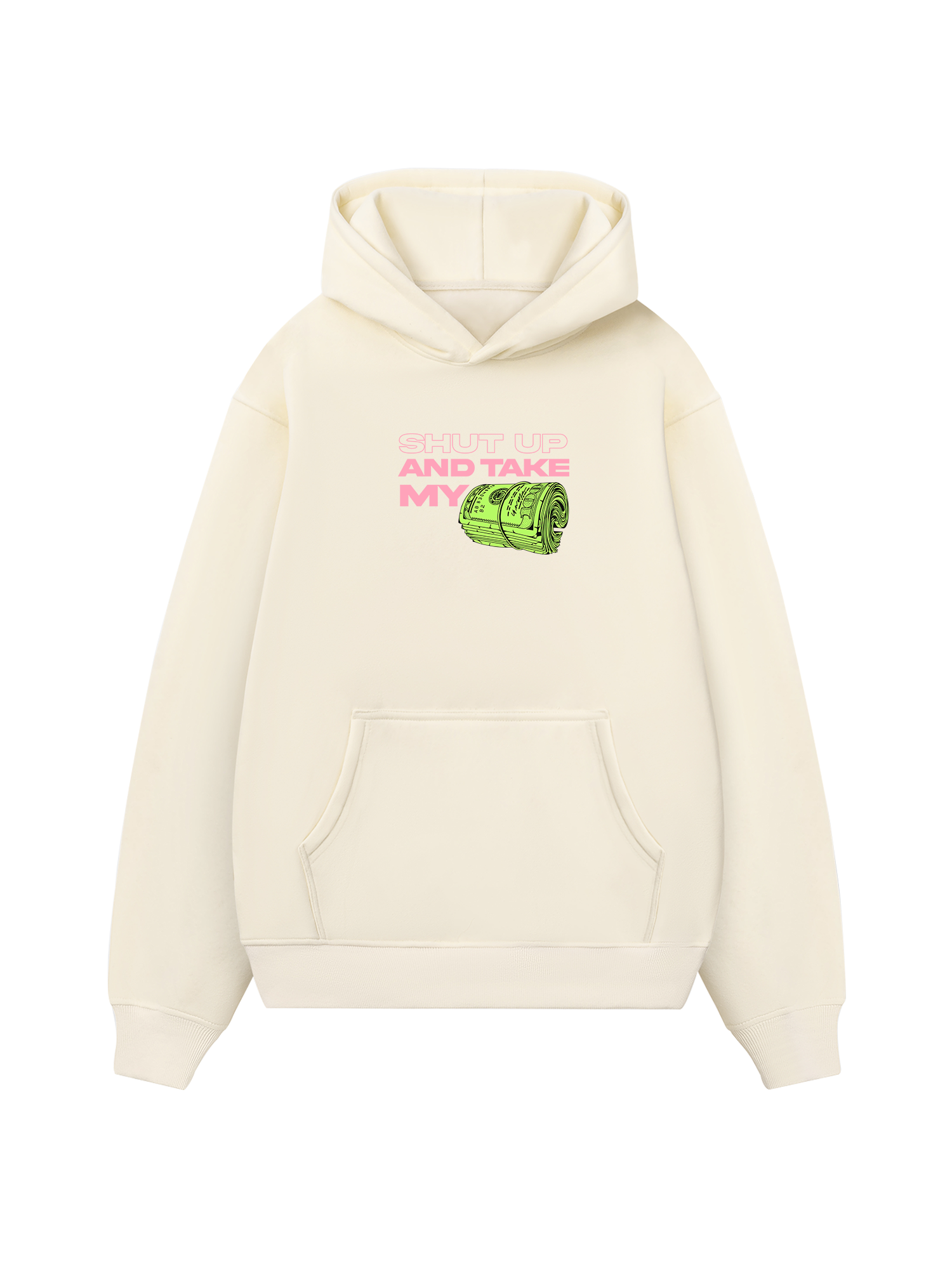 Money Shut Up And Take My Hoodie