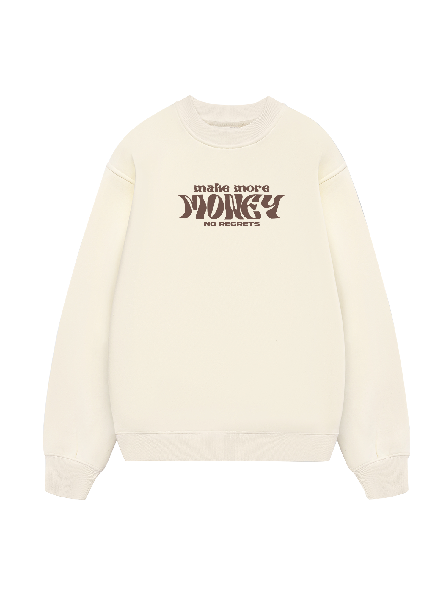 Money Make More No Regrets Sweater