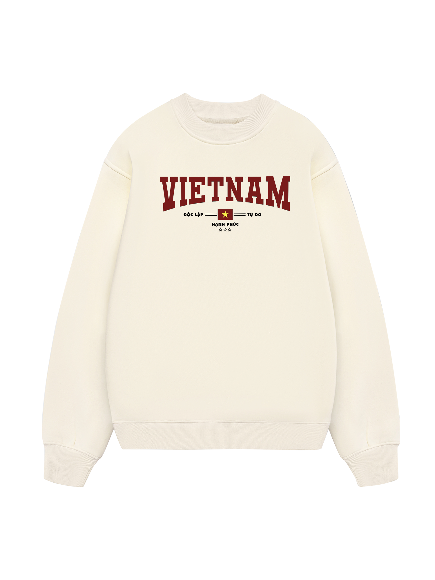 Việt Nam Độc lập - Tự Do - Hạnh Phúc 3 Sweater