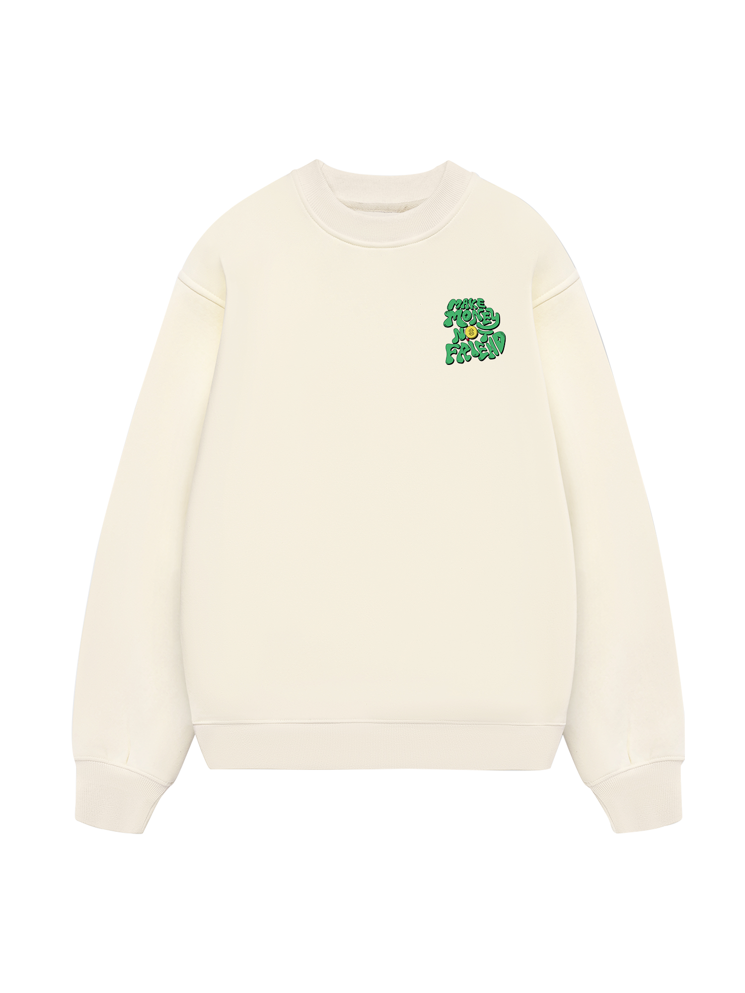 Make Money Not Friend Greeny Sweater