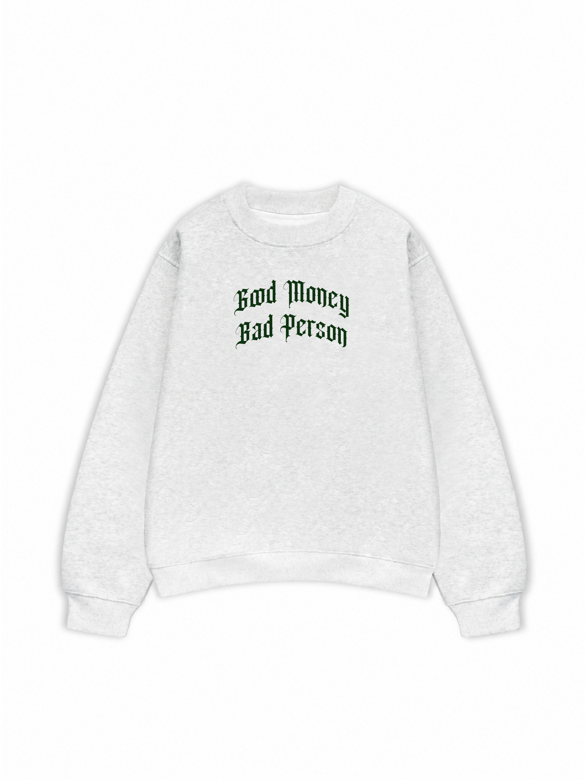 Áo Sweater Nỉ Hai Da Money Bad Person