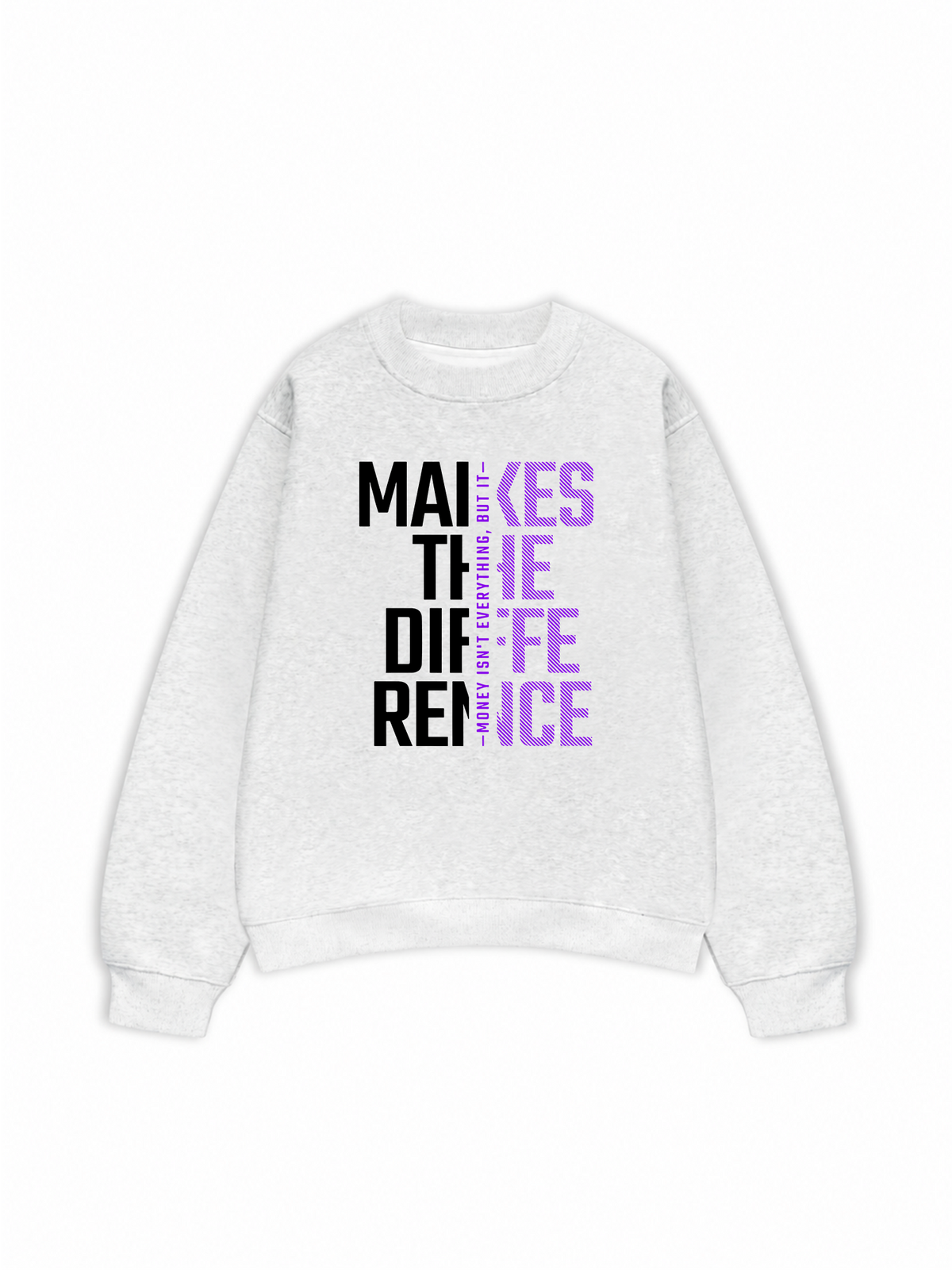 Áo Sweater Nỉ Hai Da Money Motivational Modern Typographic