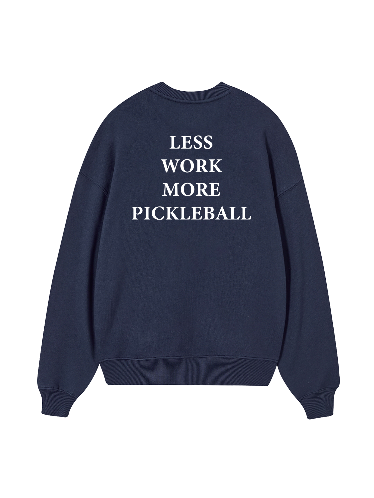 Pickleball Less Work More Pickleball Sweater