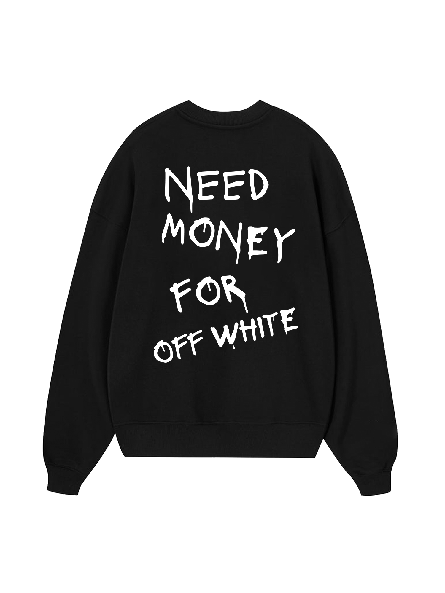Need Money For Off White Sweater
