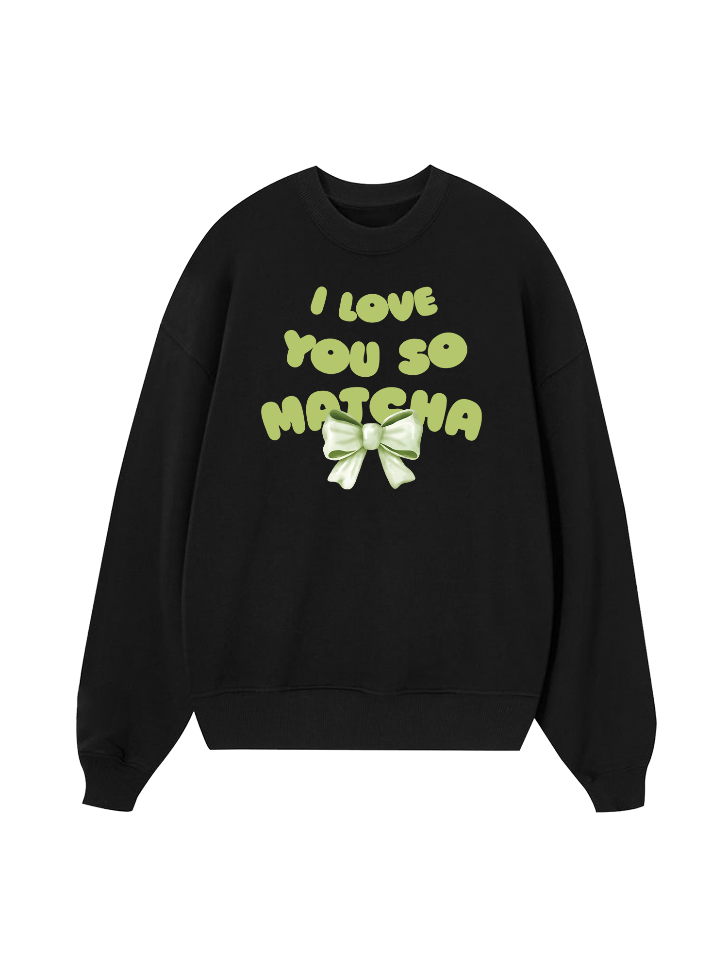 I Love You So Matcha Sweater