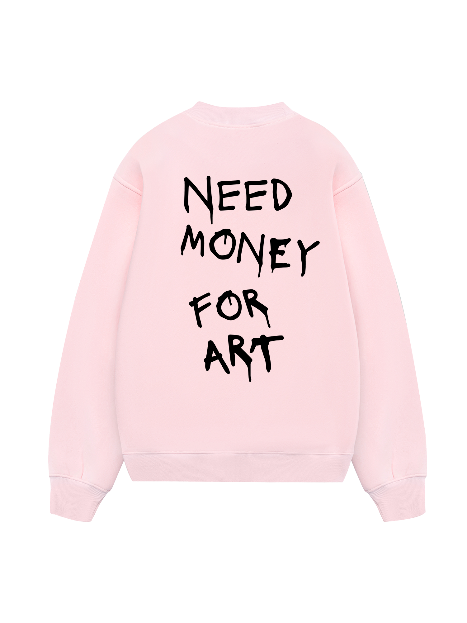 Need Money For Art Sweater