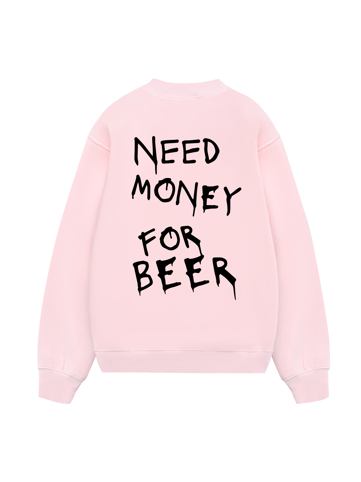 Need Money For Beer Sweater
