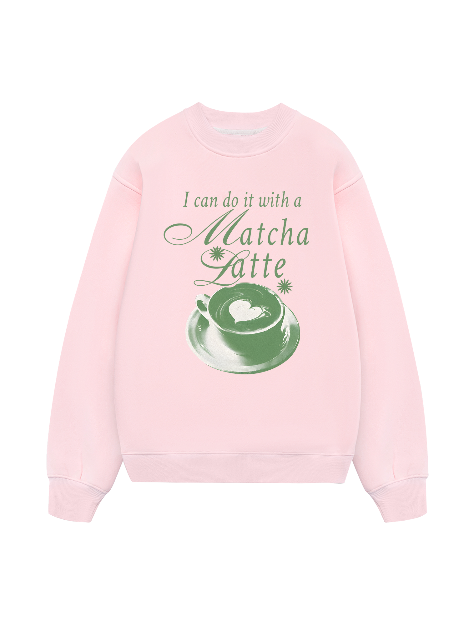 I Can Do It With A Matcha Latte Sweater