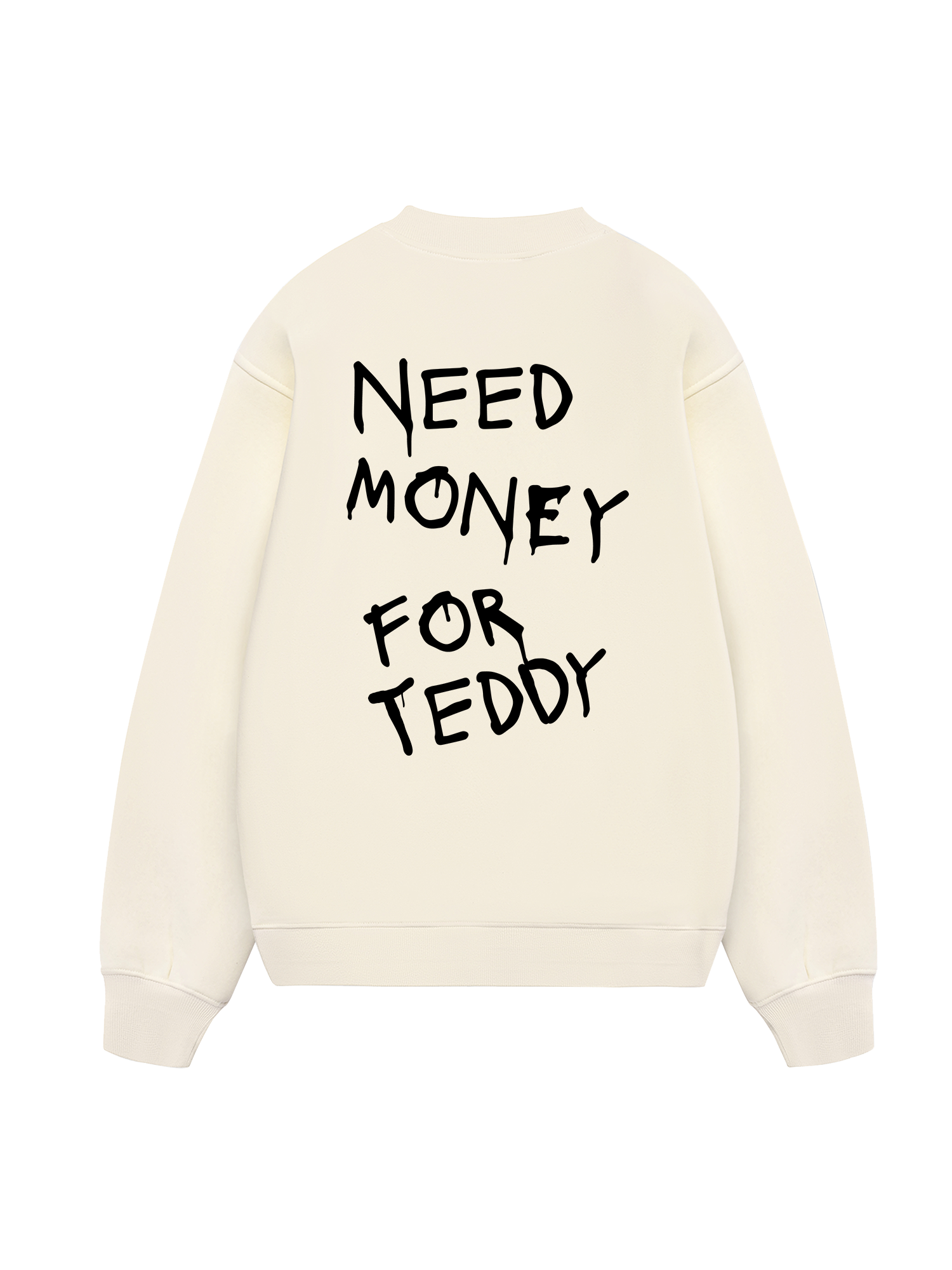 Need Money For Teddy Sweater