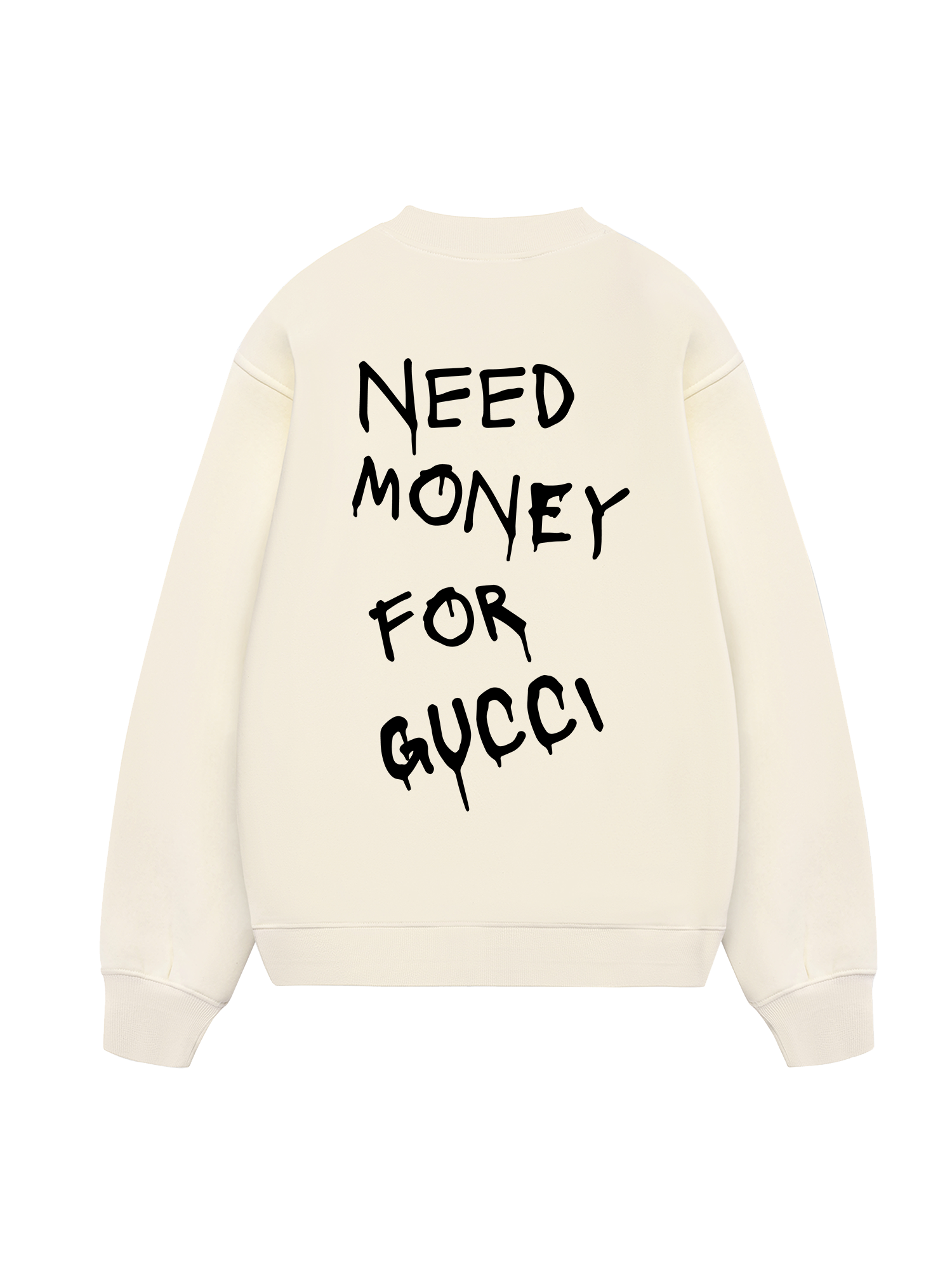 Need Money For Gucci Sweater
