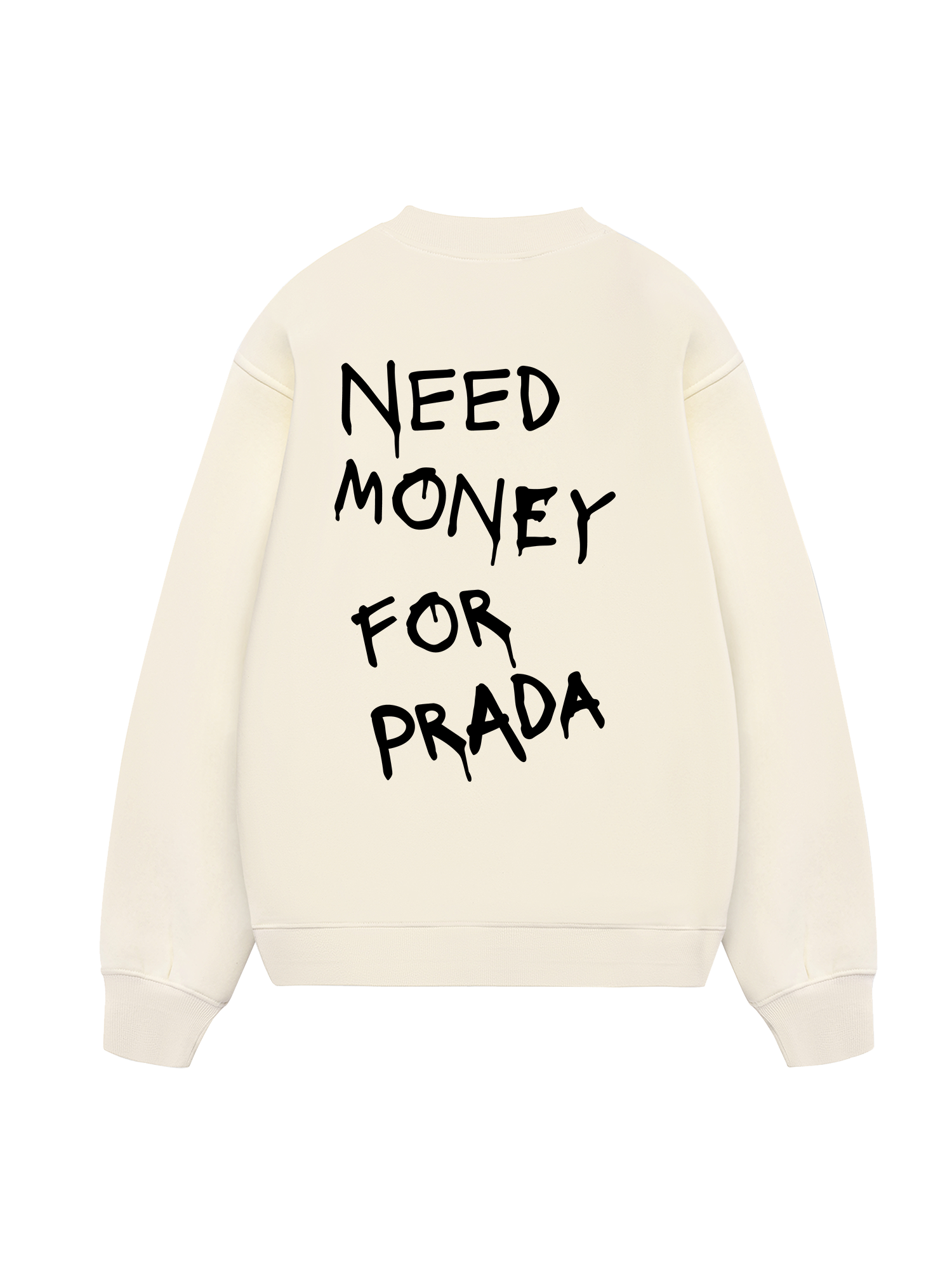 Need Money For Prada Sweater
