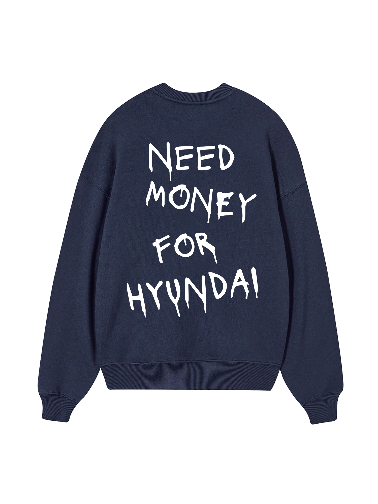 Need Money For Huyndai Sweater