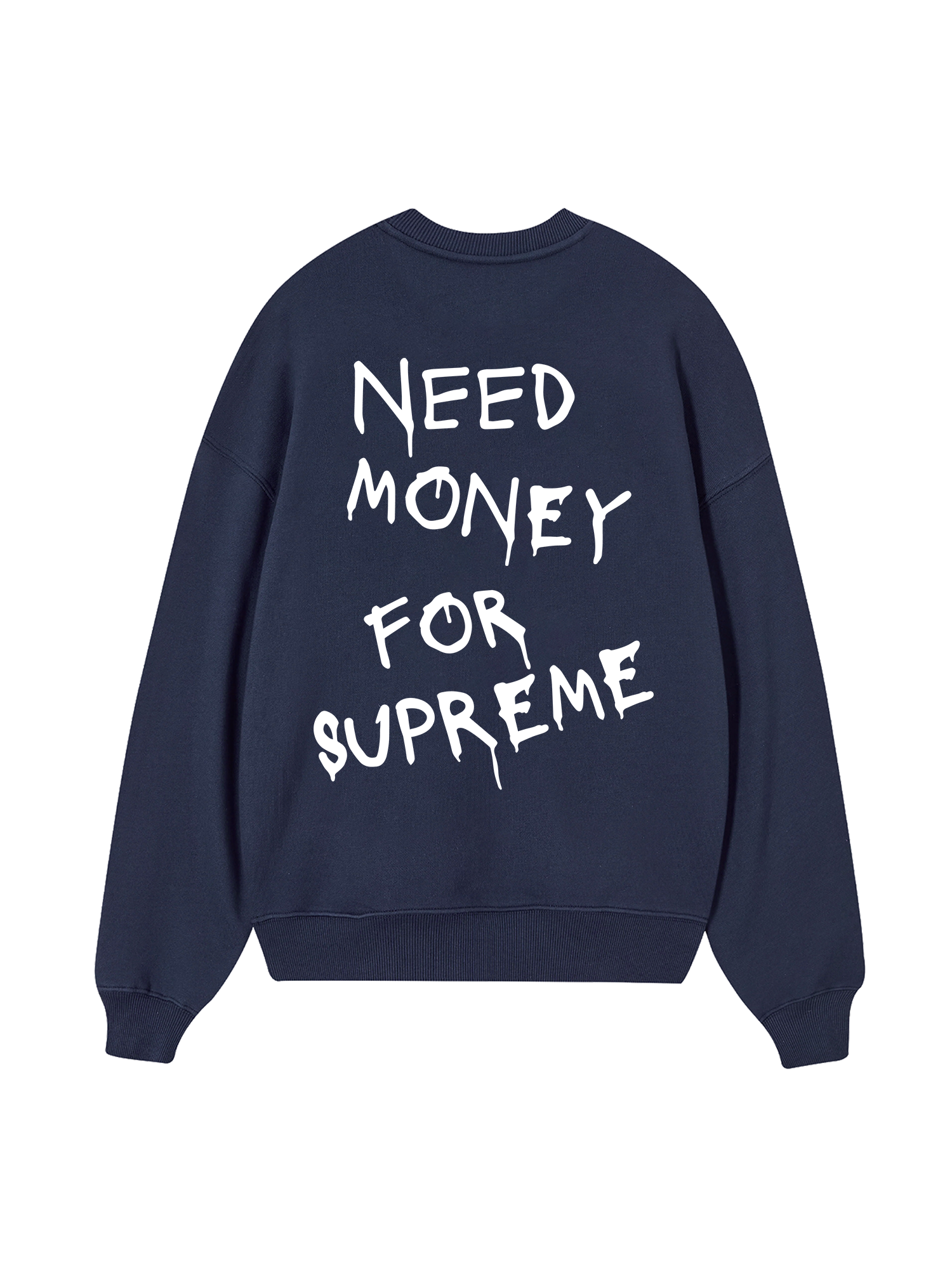 Need Money For Supreme Sweater