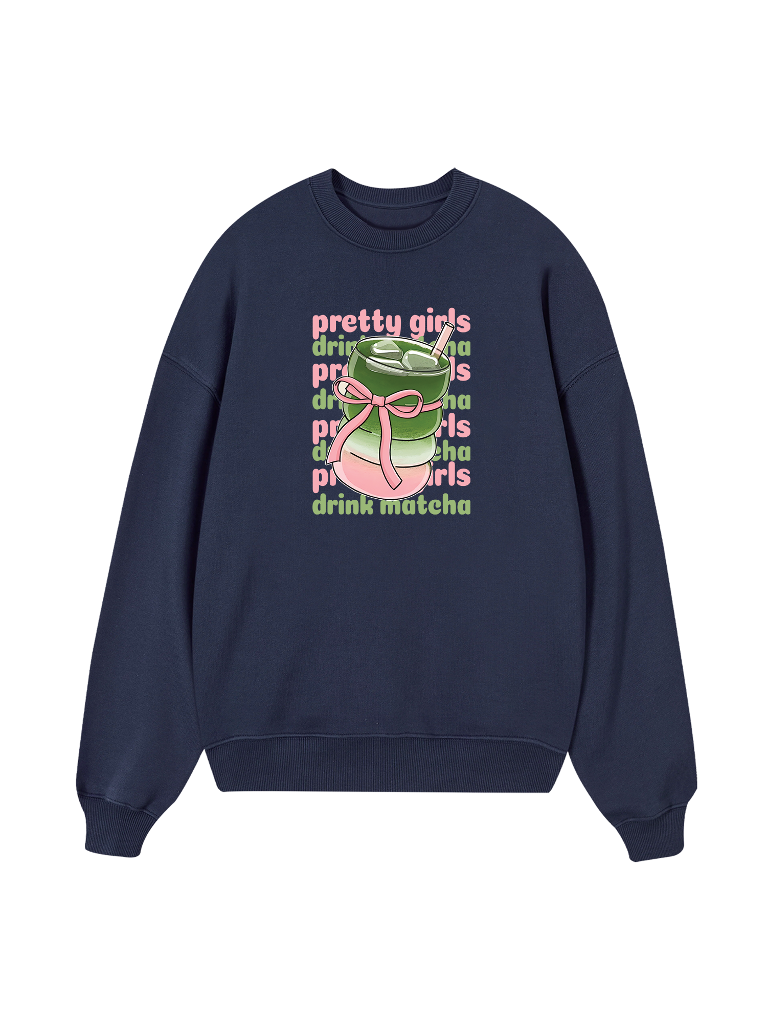 Pretty Girls Drink Matcha Sweater