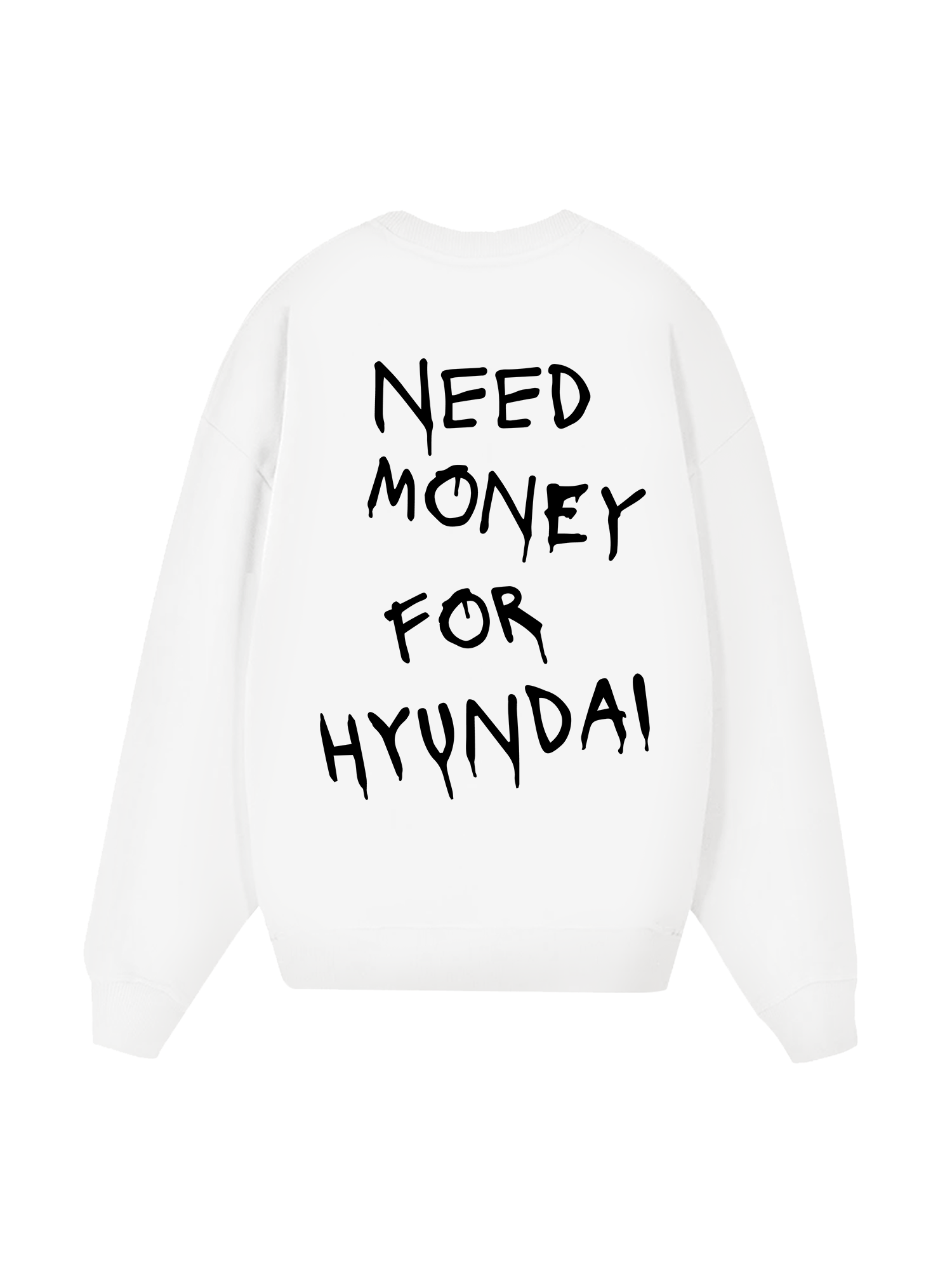 Need Money For Huyndai Sweater