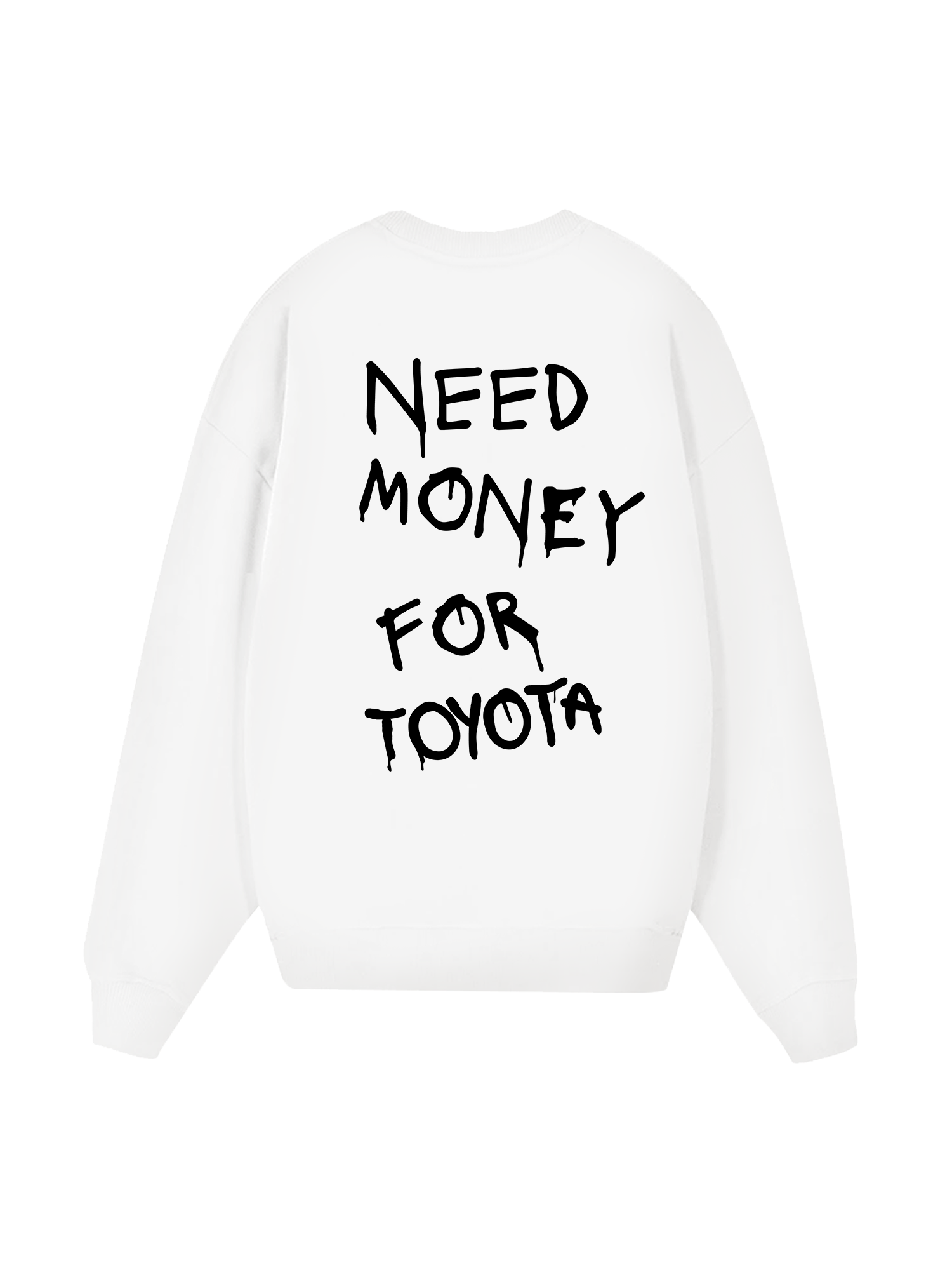 Need Money For Toyota Sweater