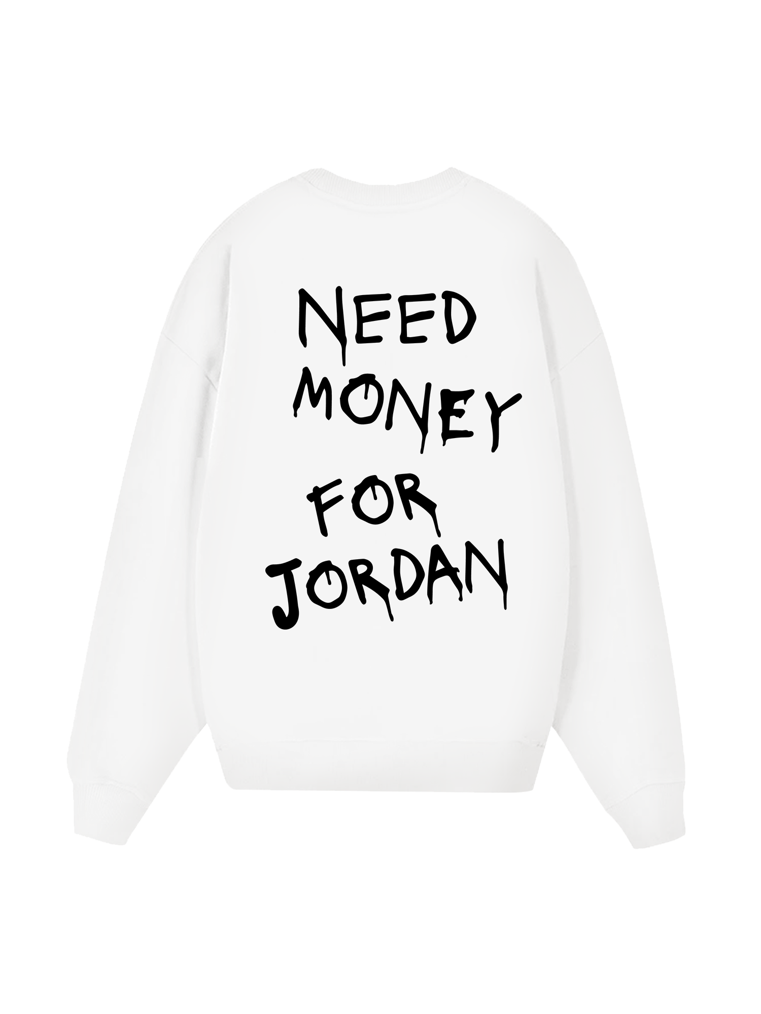 Need Money For Jordan Sweater
