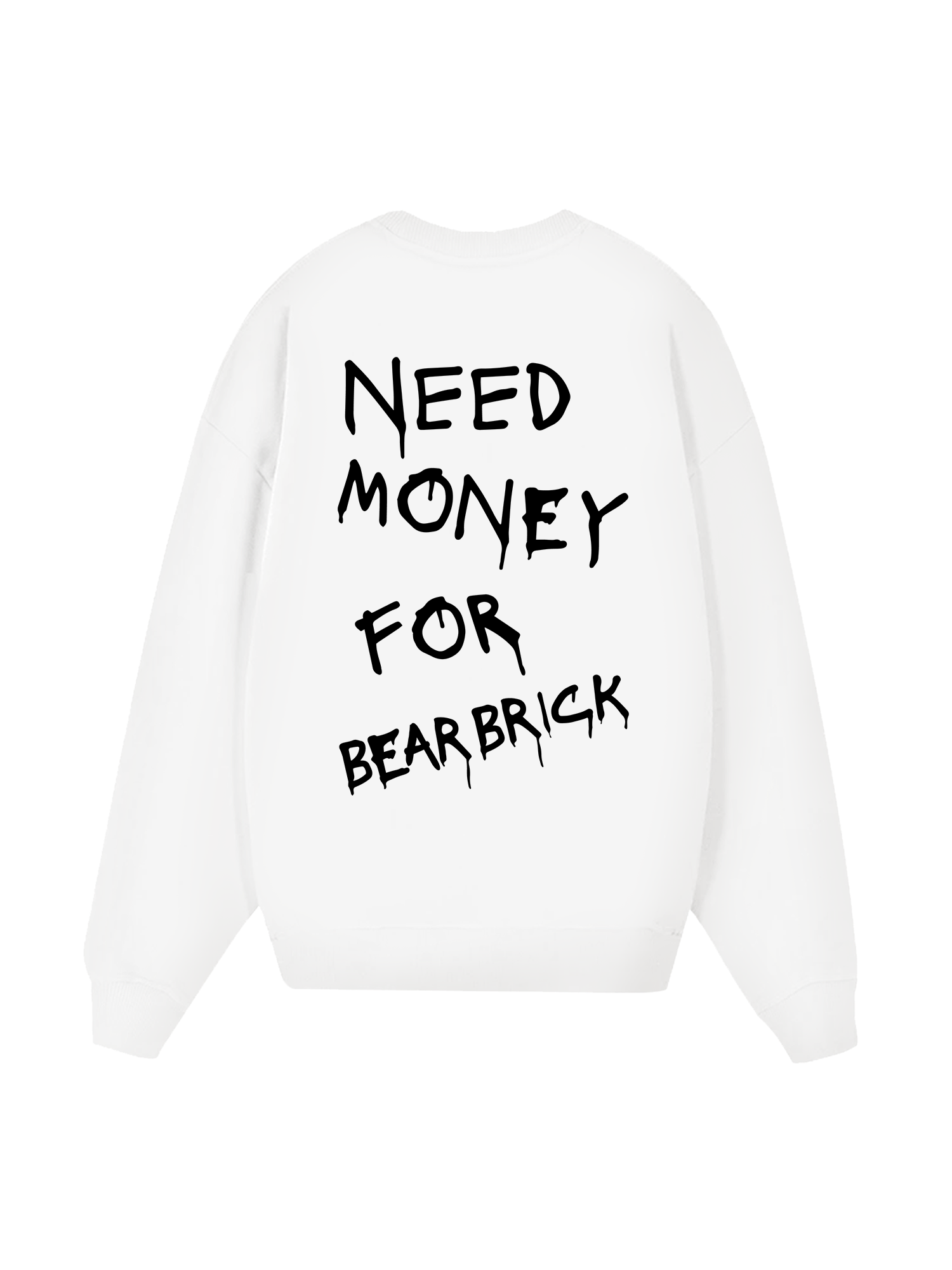 Need Money For Bearbrick Sweater