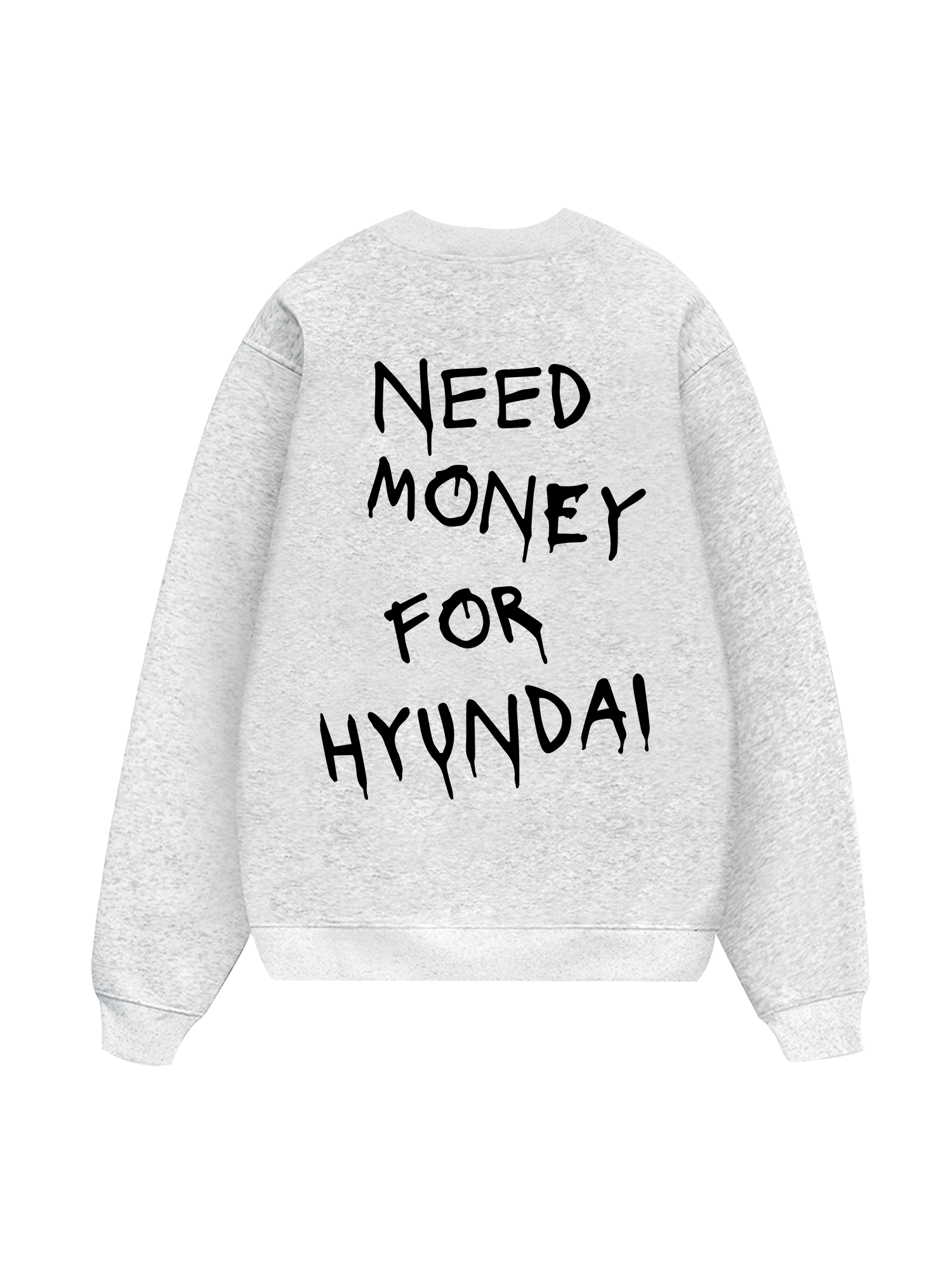 Need Money For Huyndai Sweater