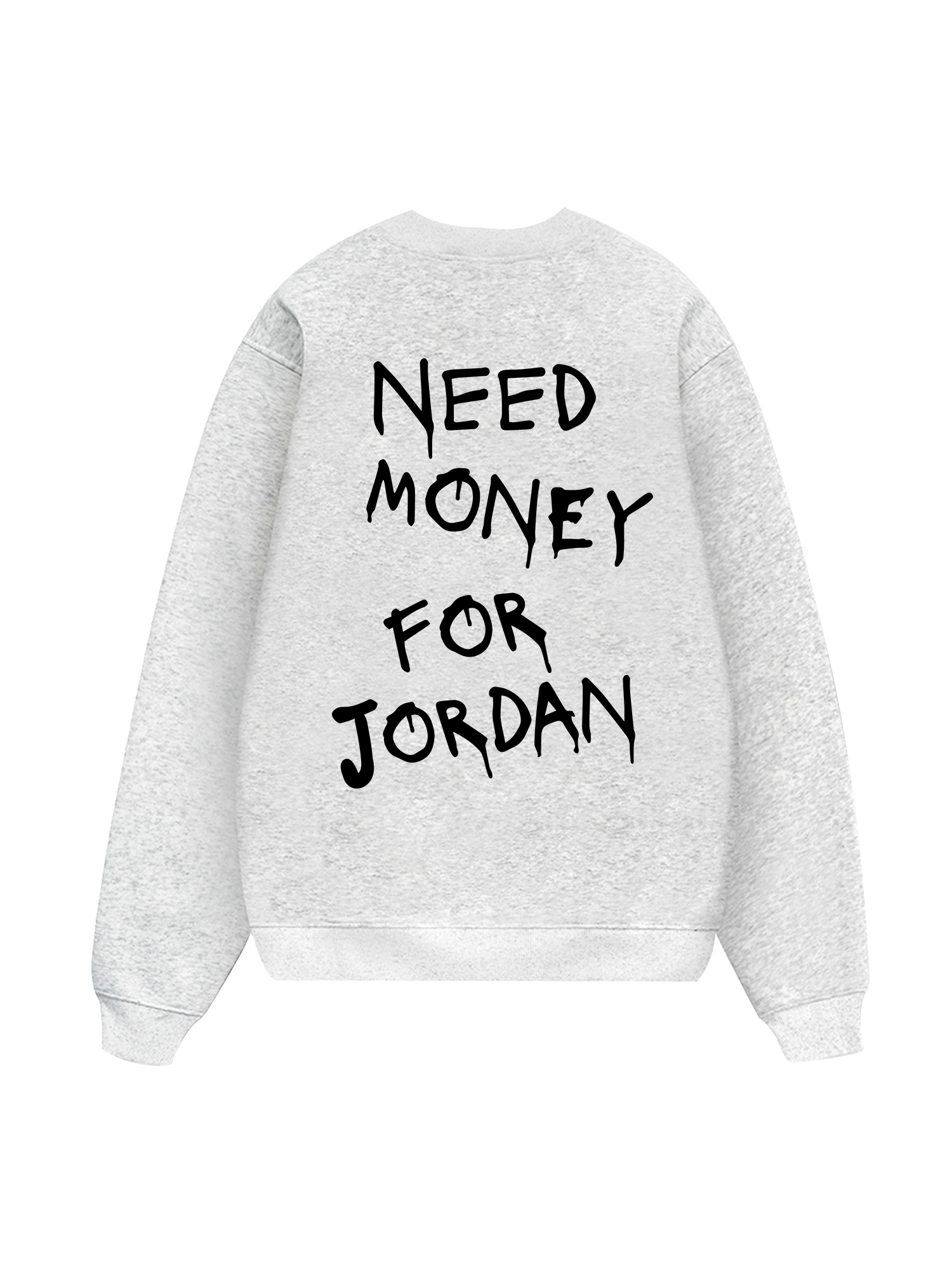 Need Money For Jordan Sweater