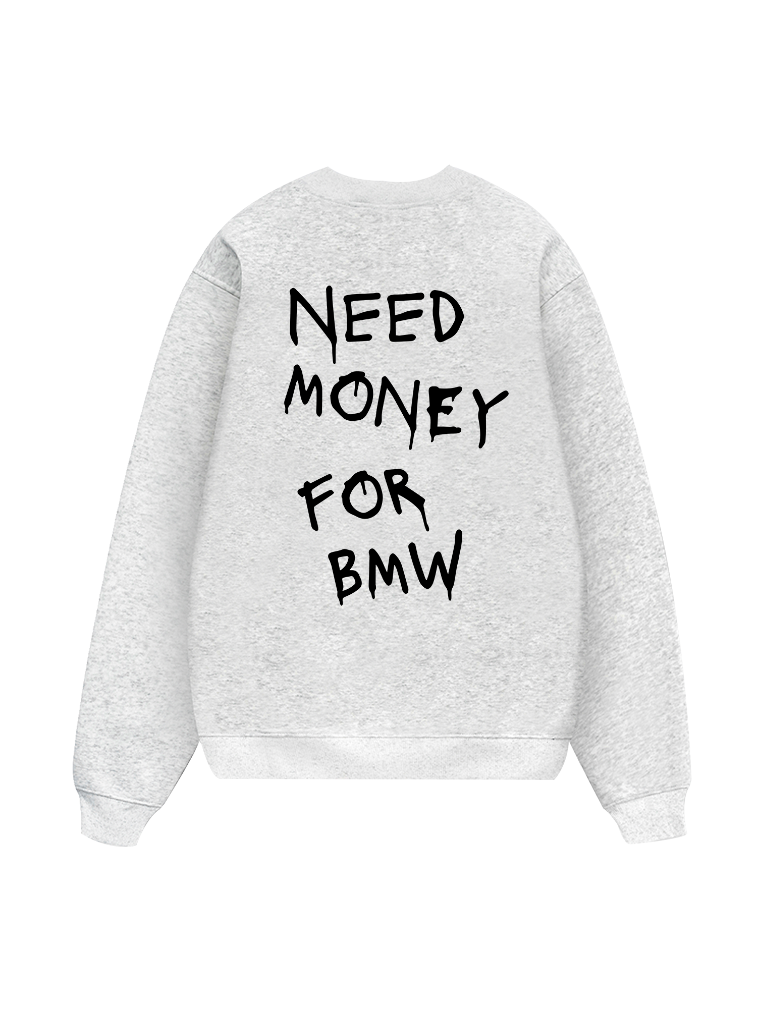Need Money For BMW Sweater