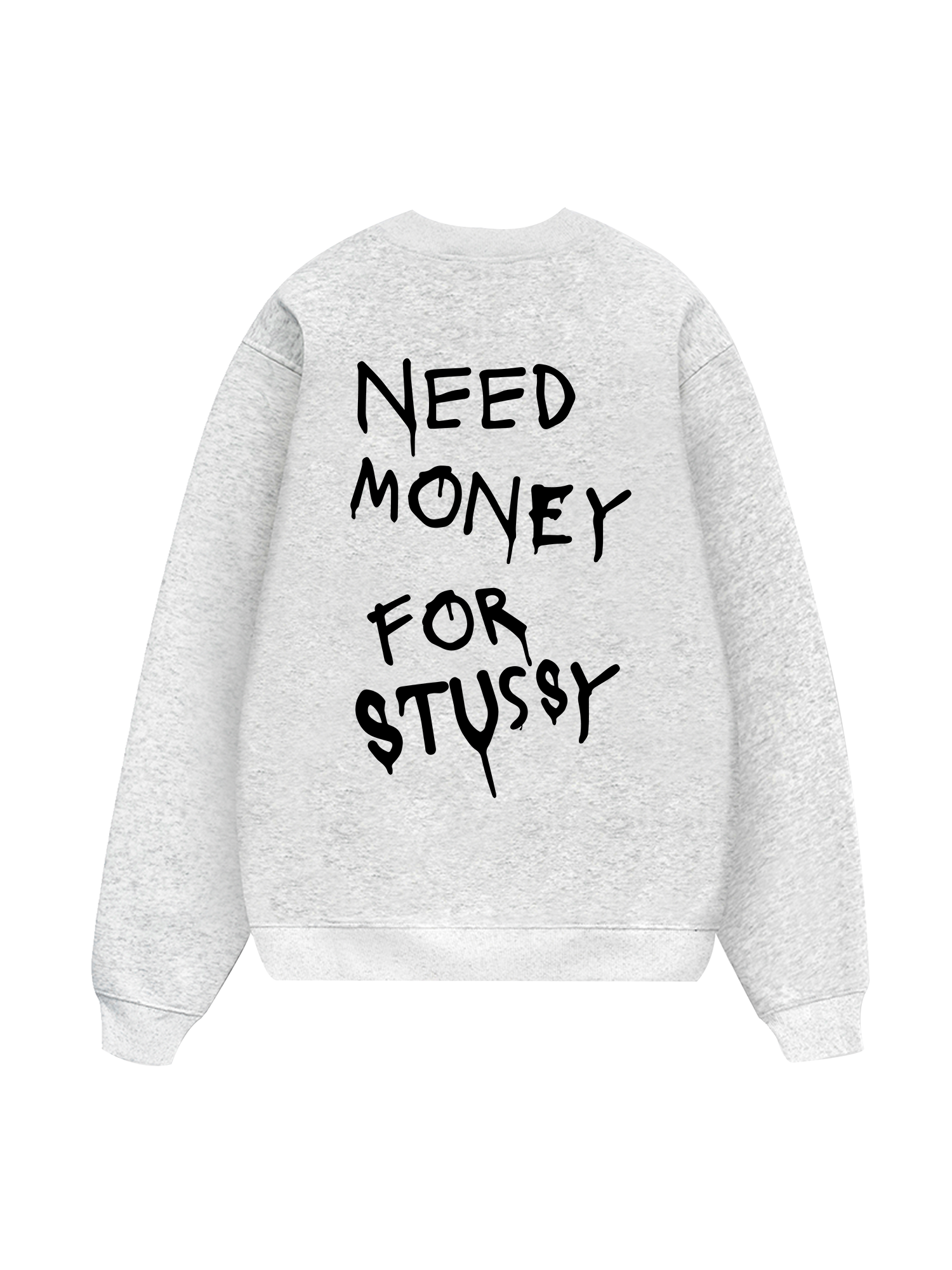 Need Money For Stussy Sweater