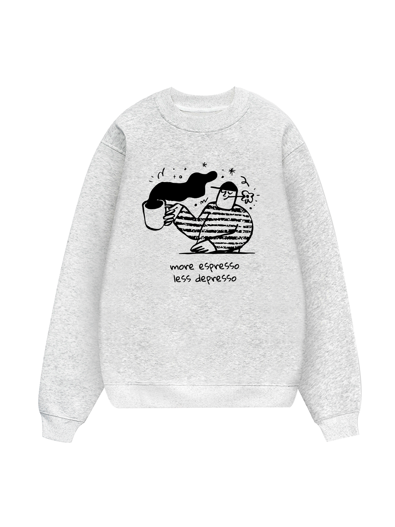 More Espressp Less Despresso Sweater