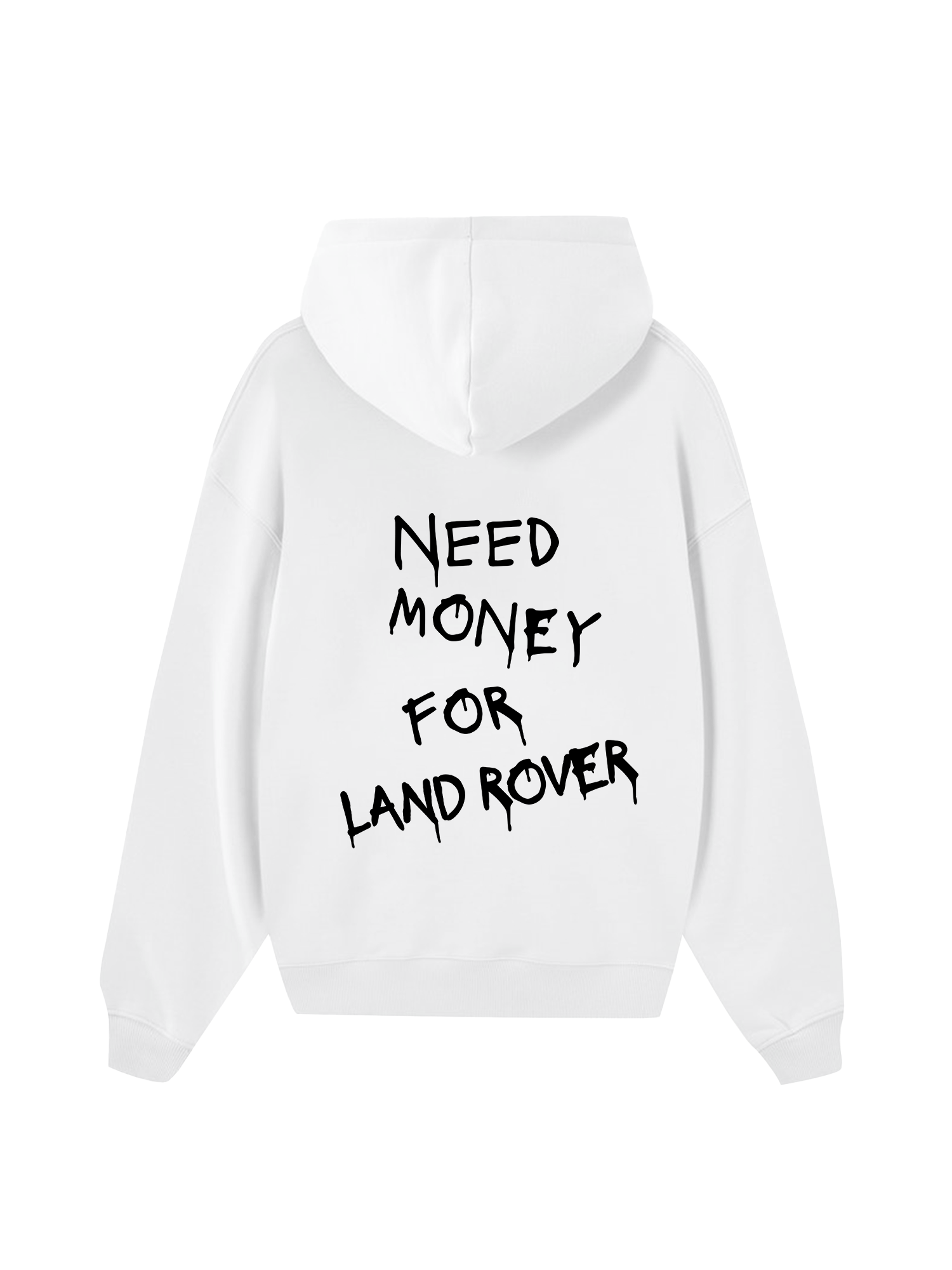 Need Money For Land Rover Hoodie
