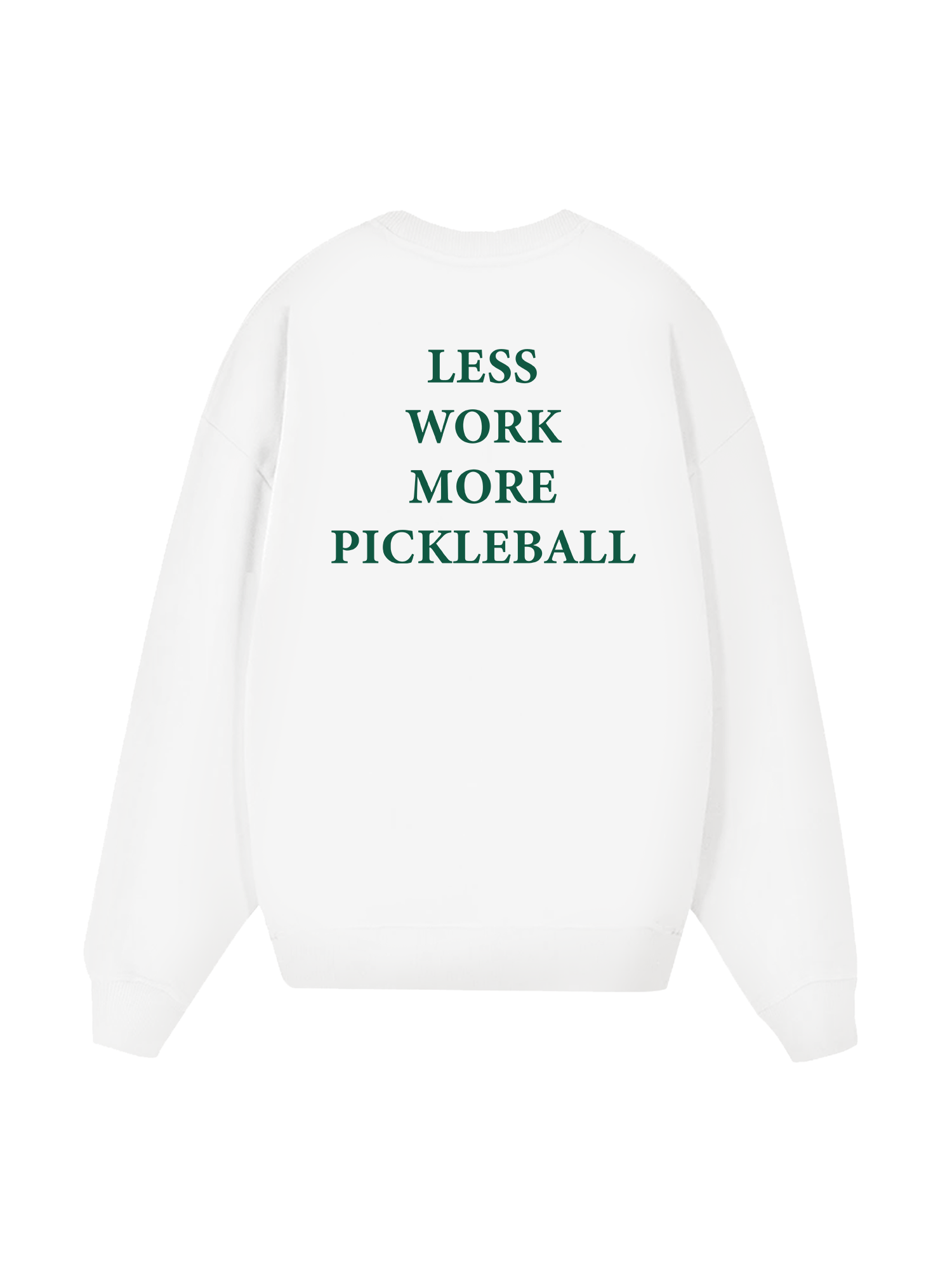 Pickleball Less Work More Pickleball Sweater