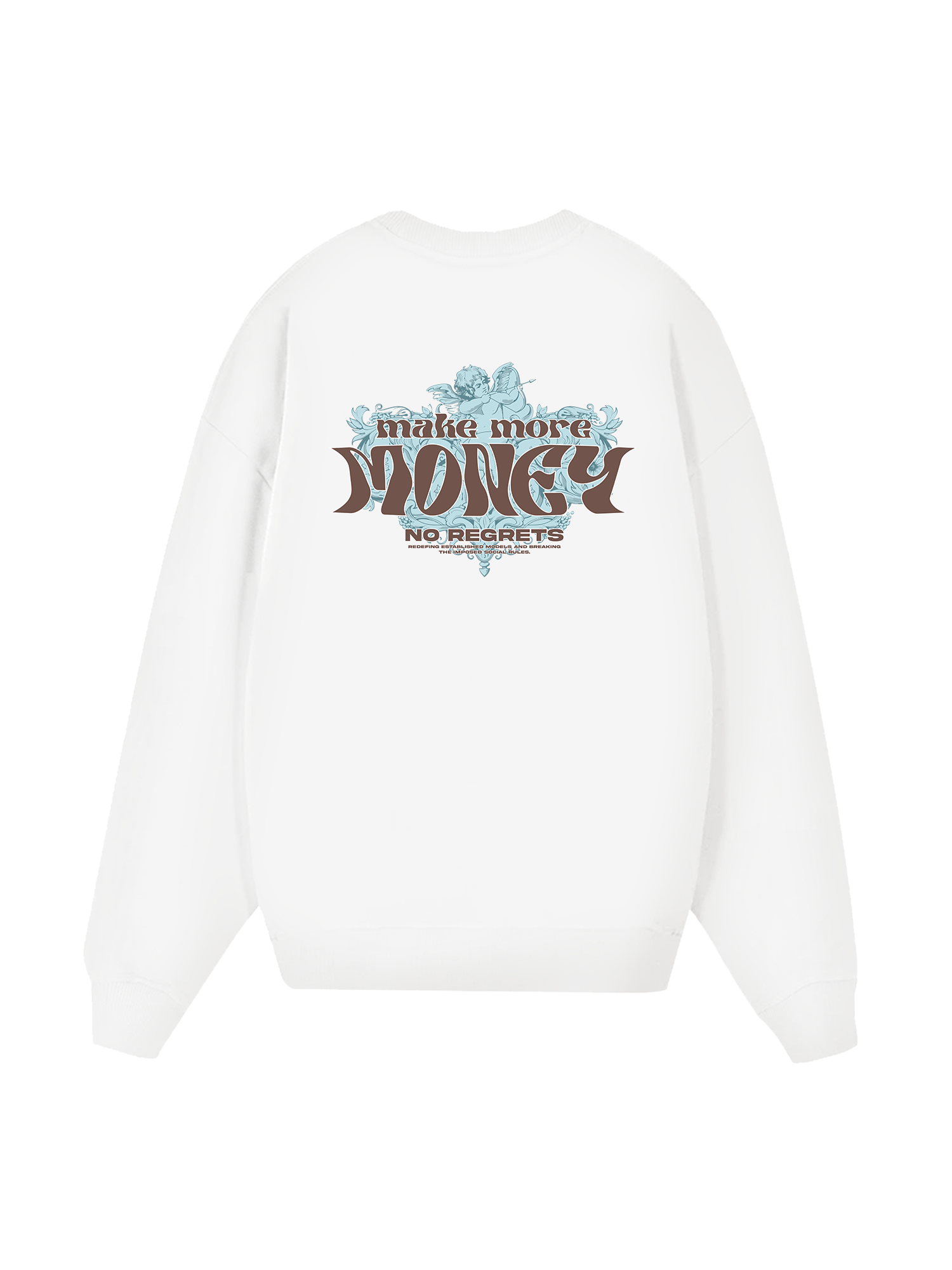 Money Make More No Regrets Sweater